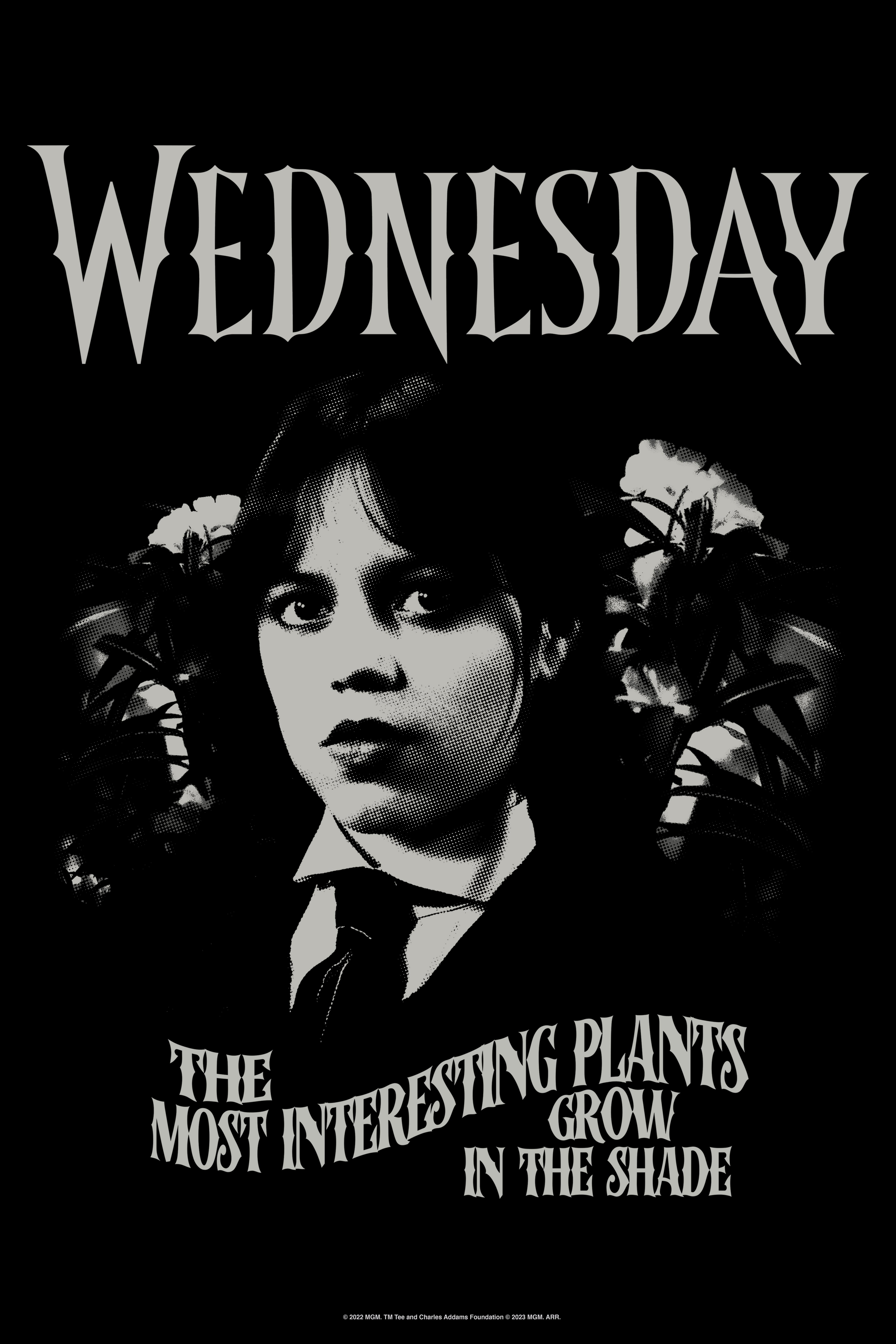 Wednesday The Most Interesting Plants Grow In The Shade Poster, WHITE, hi-res