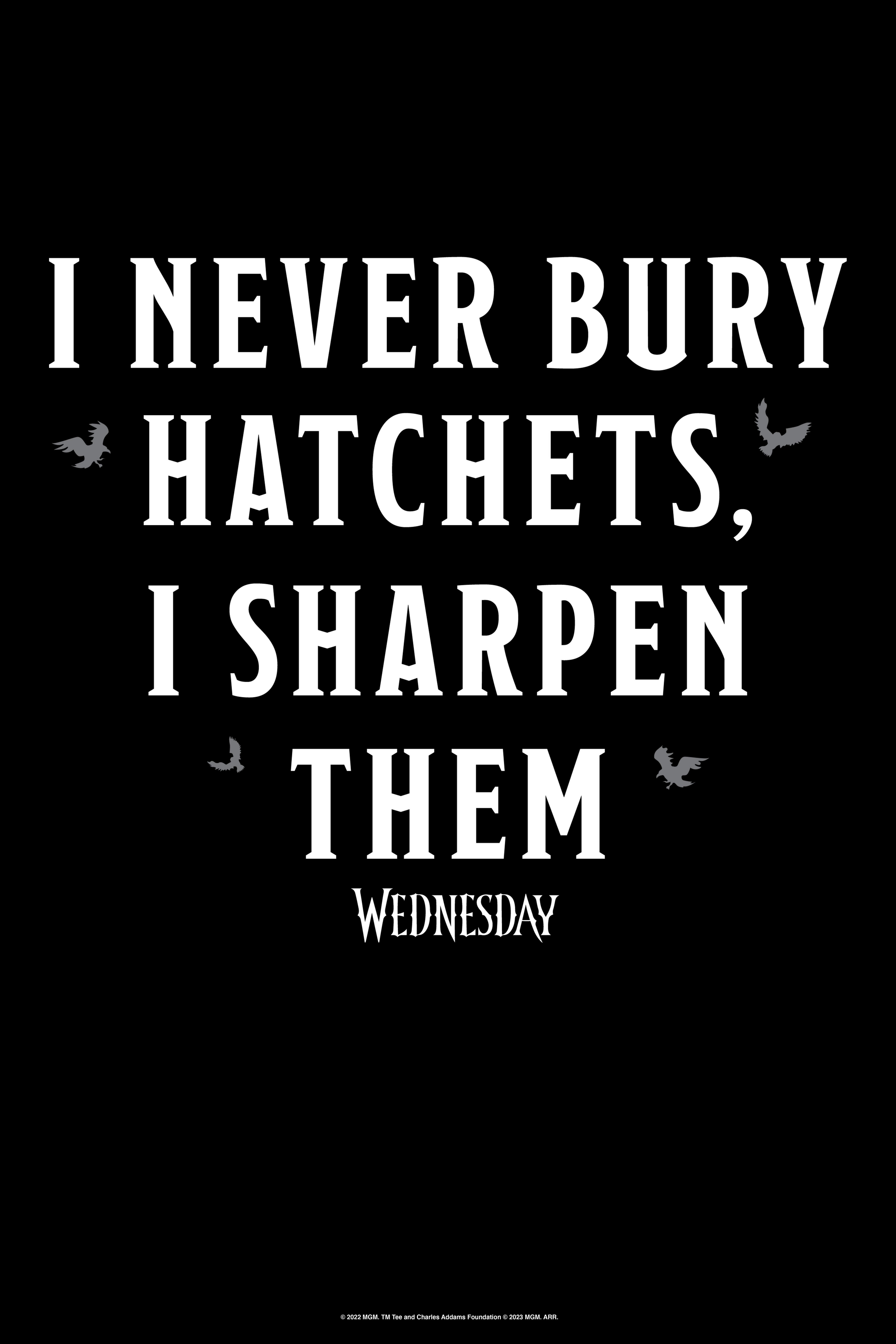 Wednesday I Never Bury Hatchets Poster, WHITE, hi-res