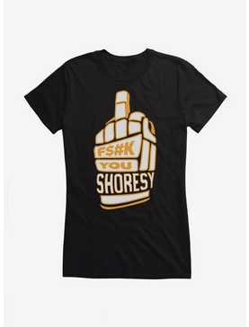 Shoresy F You Finger Girls T-Shirt, , hi-res