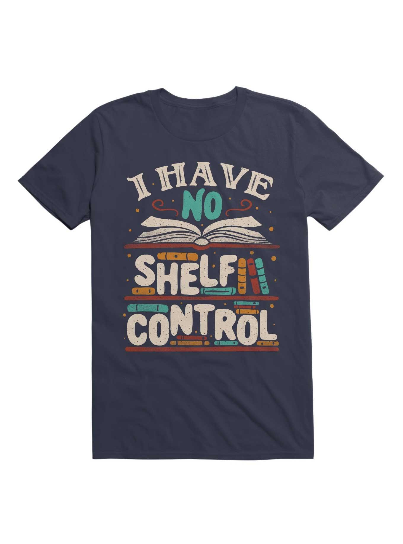 THRDLESS I Have No Shelf Control T-Shirt