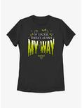Disney Haunted Mansion Of Course There's Always My Way Womens T-Shirt, BLACK, hi-res