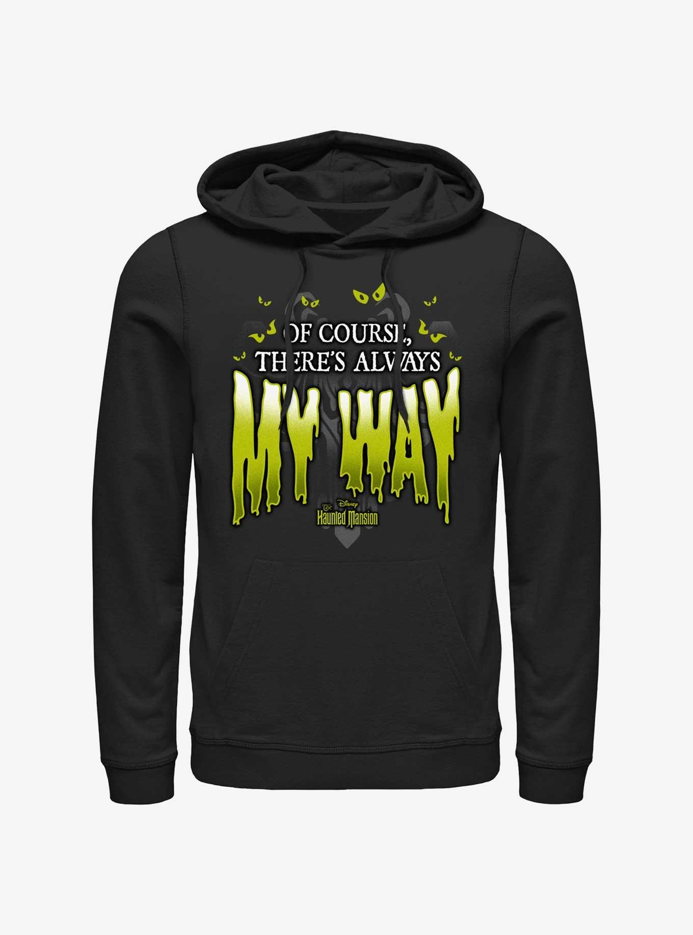 Disney Haunted Mansion Of Course There s Always My Way Hoodie