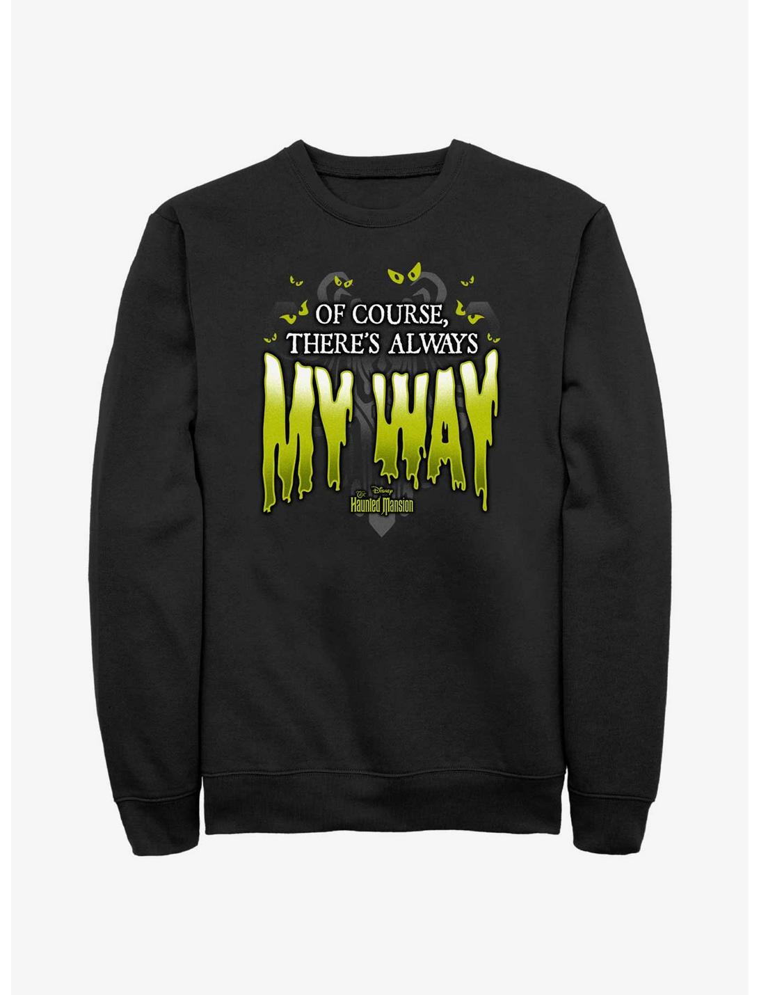 Disney Haunted Mansion Of Course There's Always My Way Sweatshirt, BLACK, hi-res