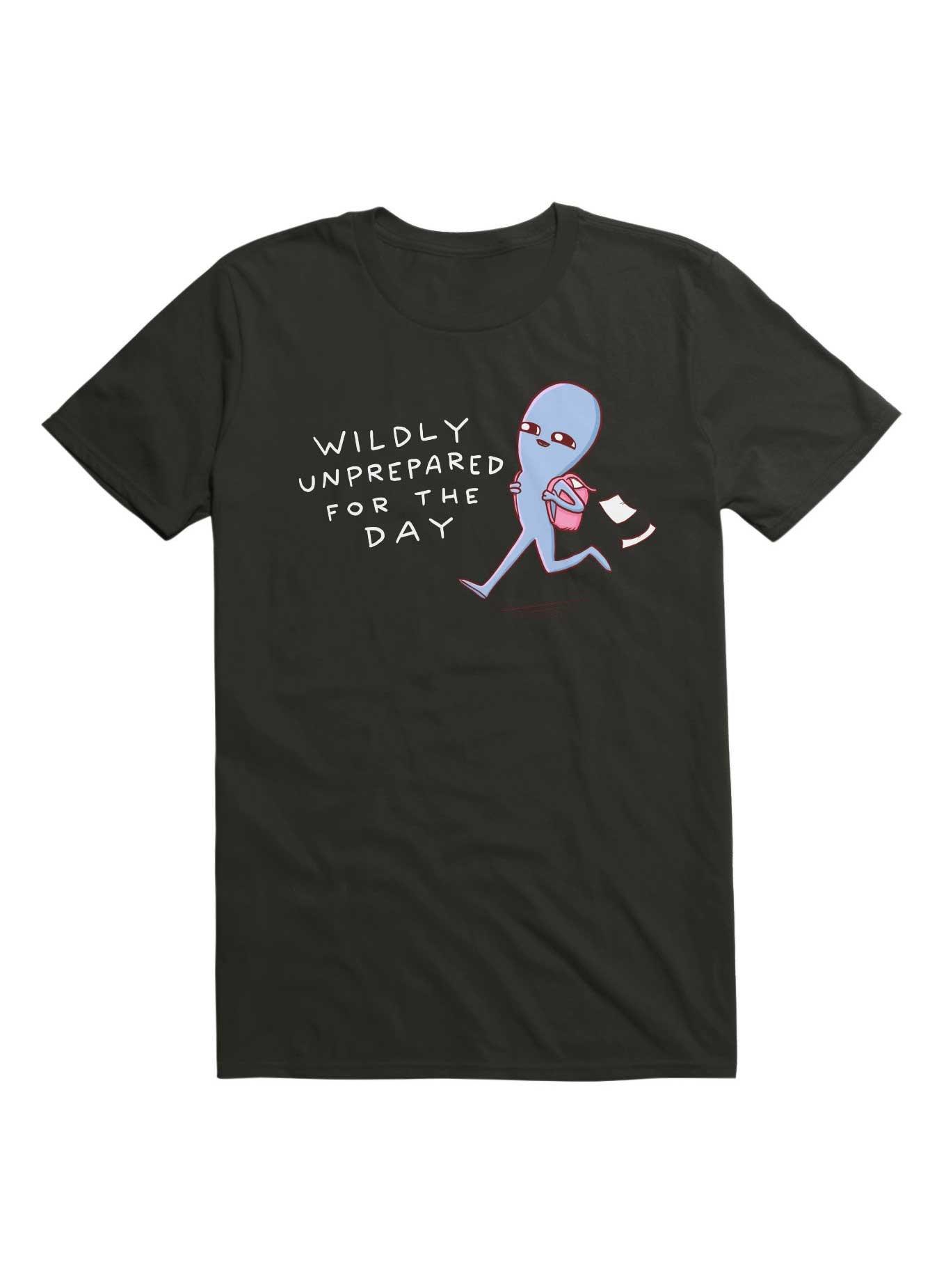 THRDLESS Strange Planet Wildly Unprepared T-Shirt