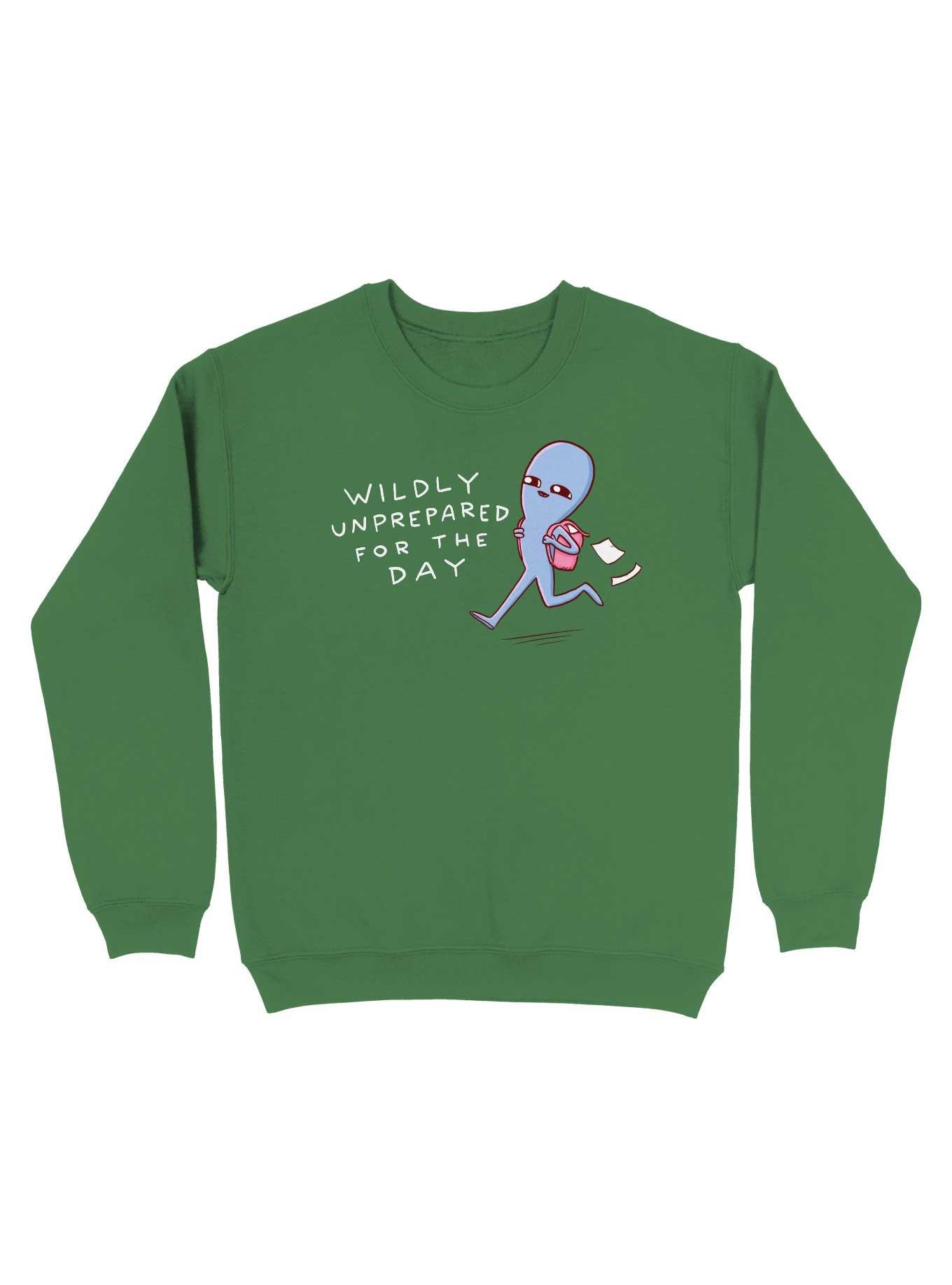 Strange Planet Wildly Unprepared Sweatshirt, , hi-res