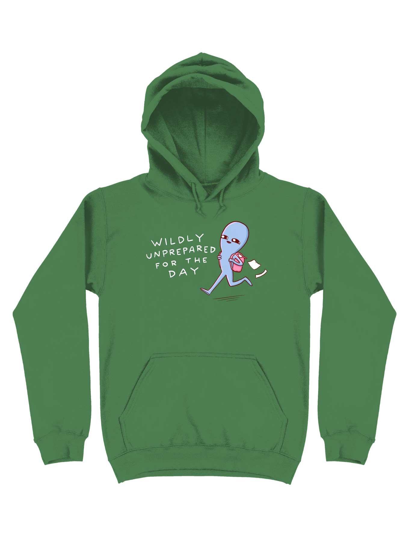 Strange Planet Wildly Unprepared Hoodie
