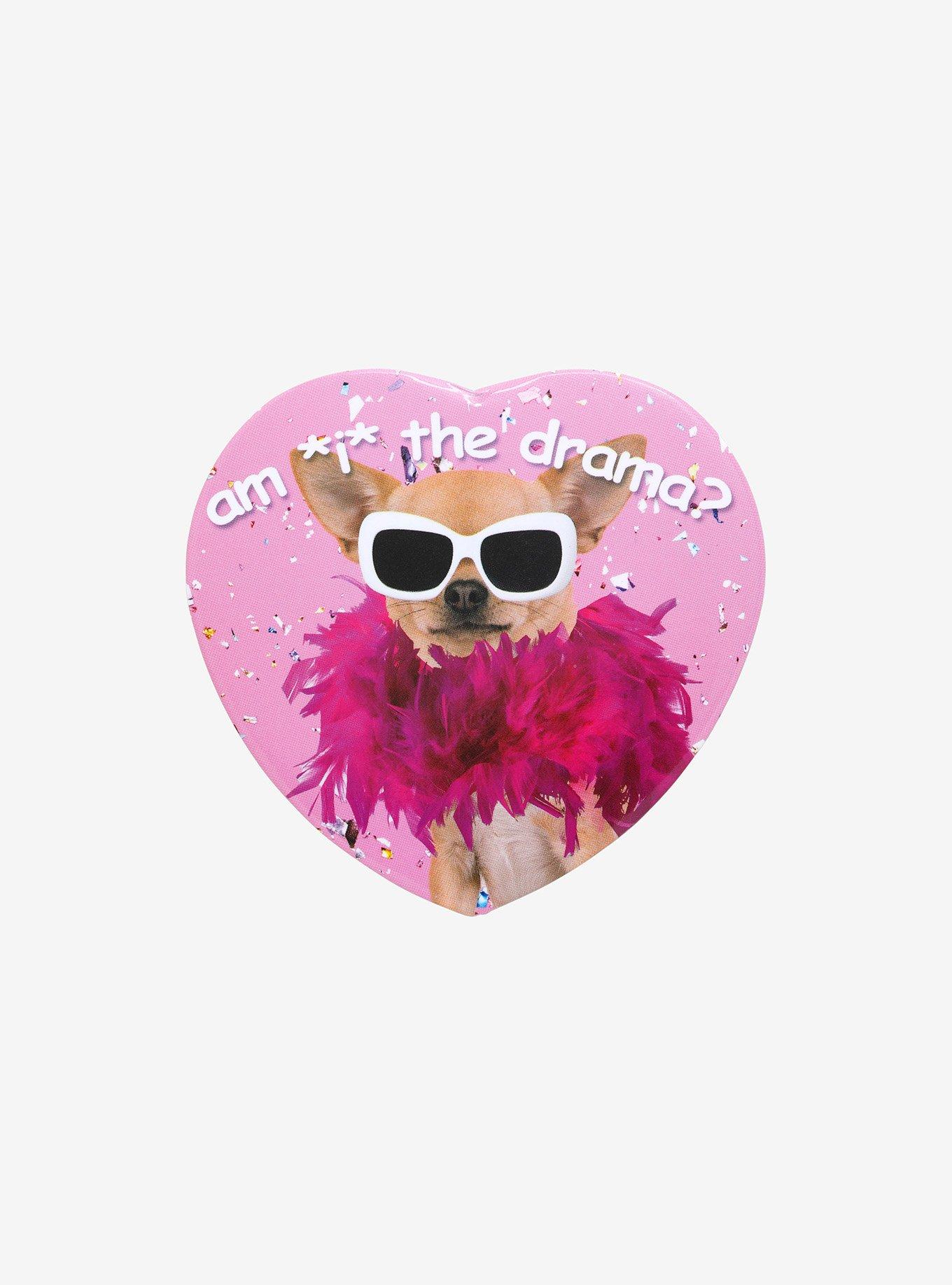 Am I The Drama Chihuahua Button, , hi-res