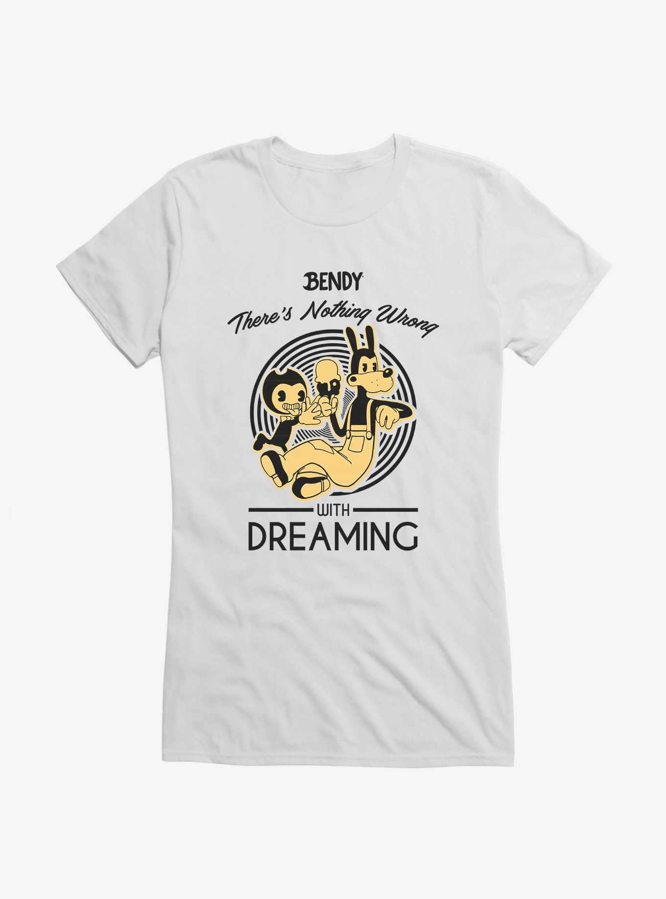 Bendy And The Ink Machine Nothing Wrong With Dreaming Girls T-Shirt, , hi-res