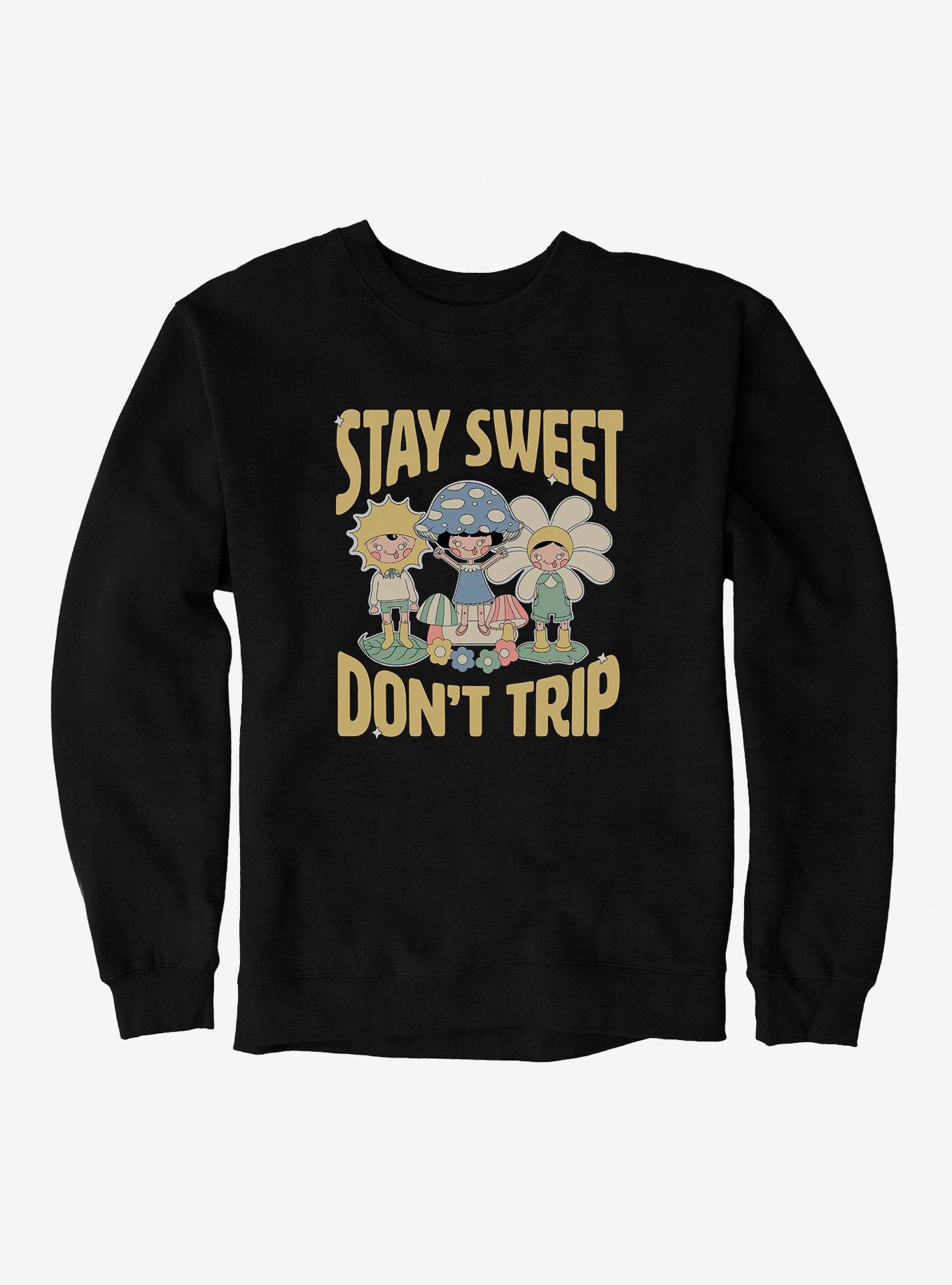 Stay Sweet Don't Trip Sweatshirt, BLACK, hi-res view 1