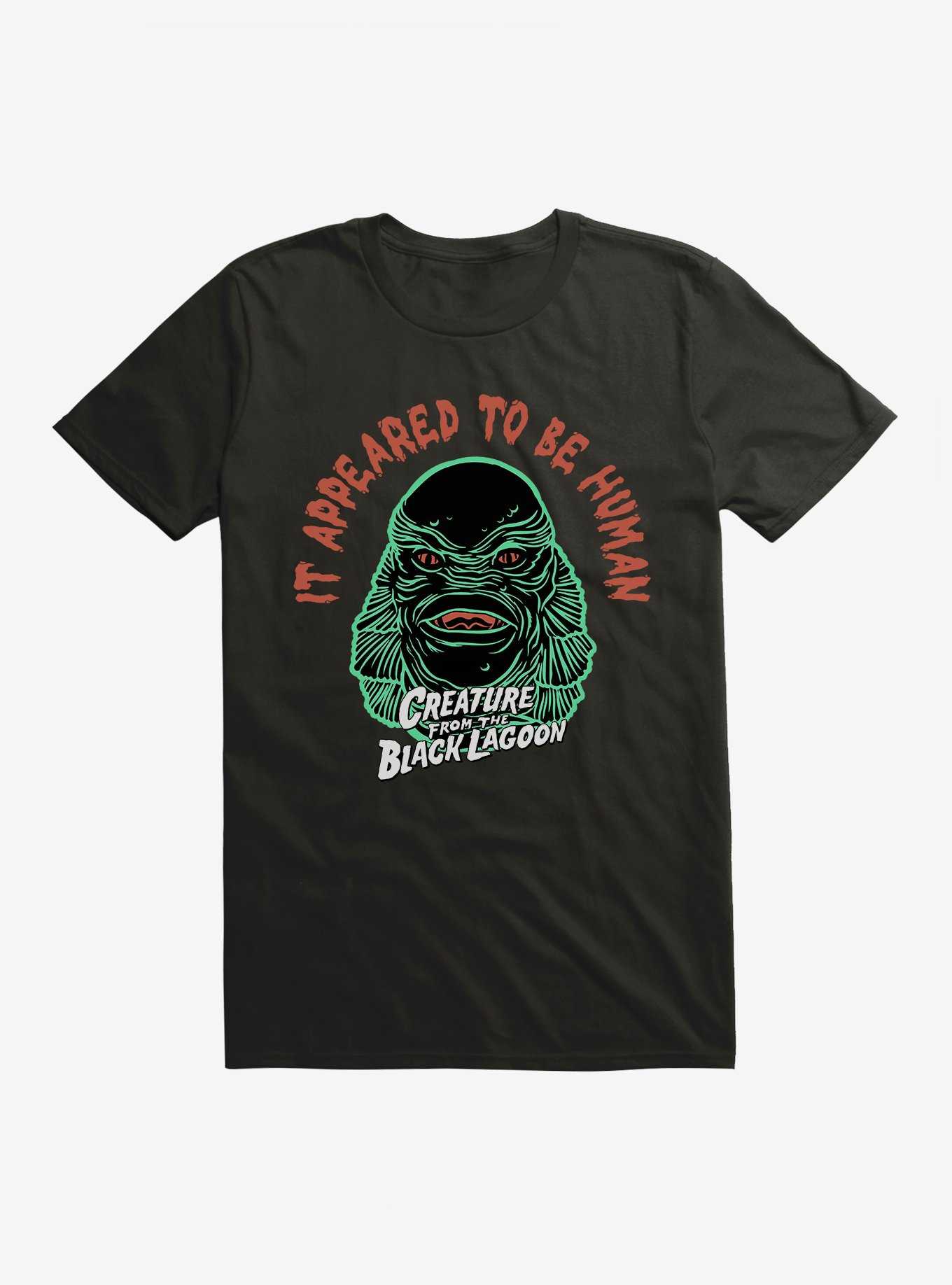 Creature From The Black Lagoon It Appeared To Be Human T-Shirt, , hi-res