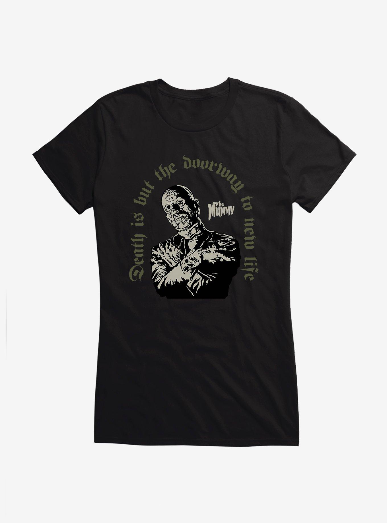 Universal Monsters The Mummy Death Is  A Doorway Girls T-Shirt