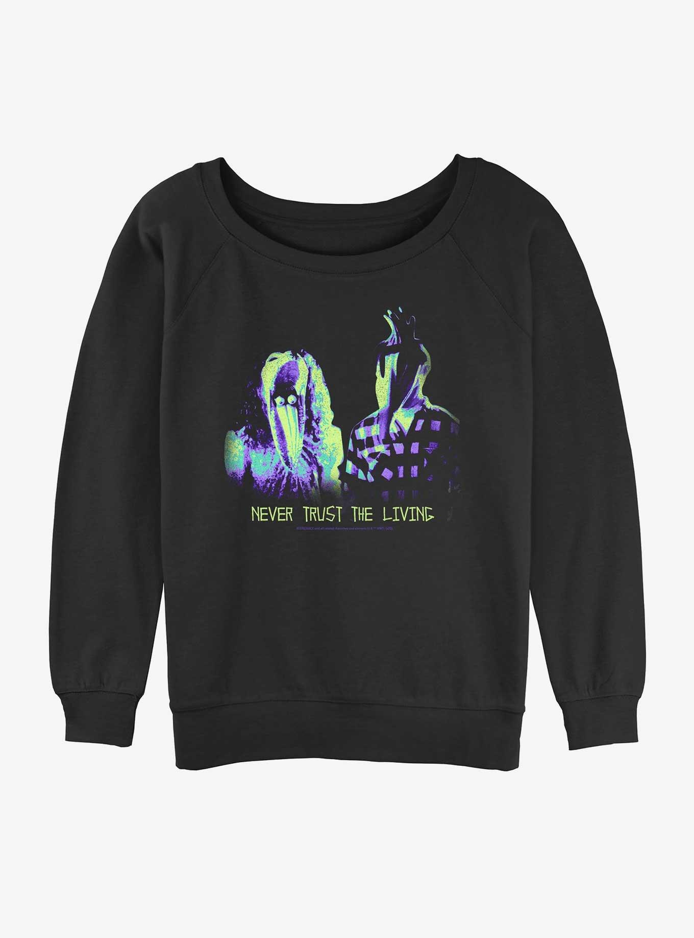 Beetlejuice Never Trust The Living Womens Slouchy Sweatshirt 