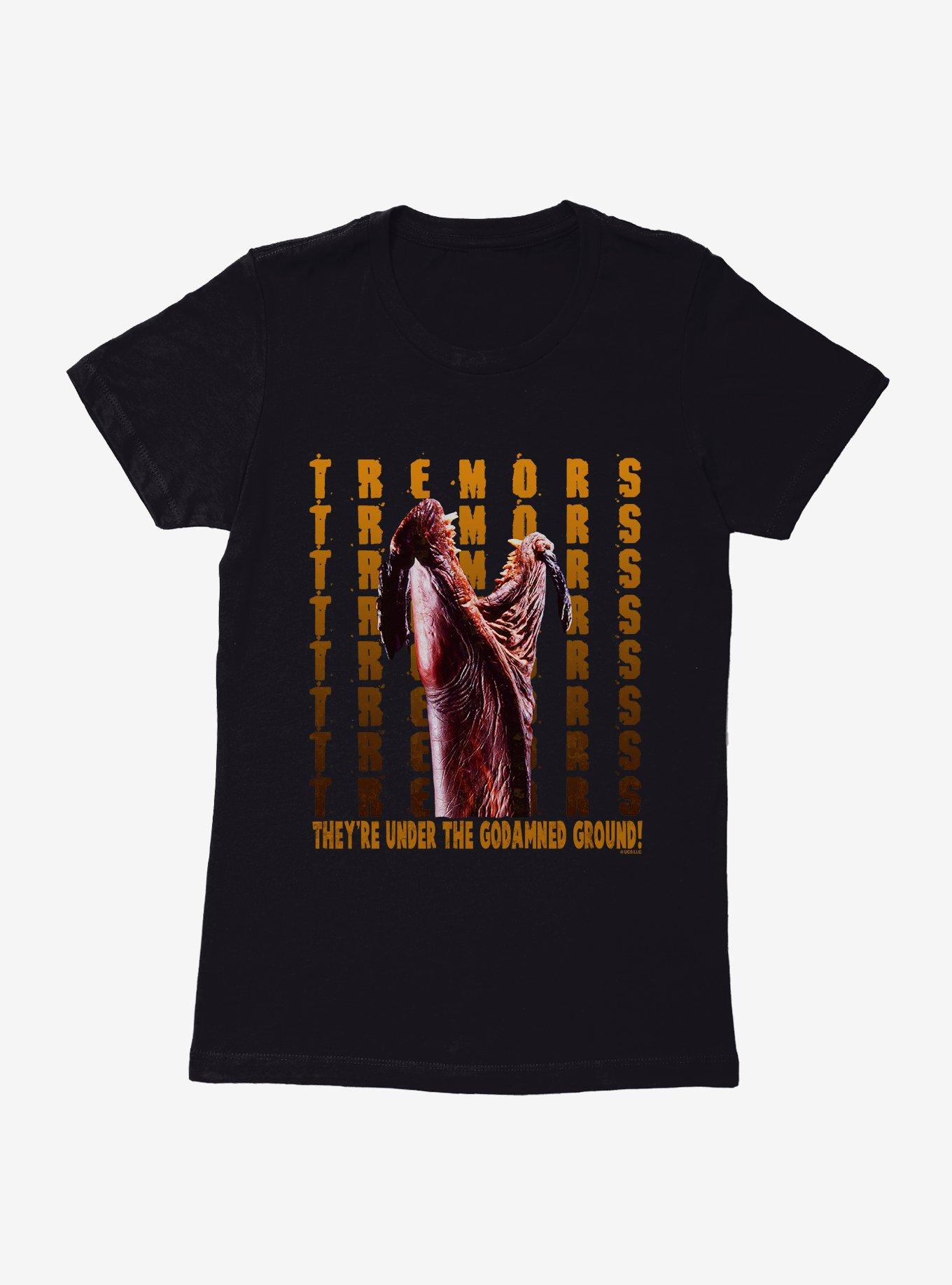 Tremors They're Under The Godamned Ground! Womens T-Shirt, BLACK, hi-res