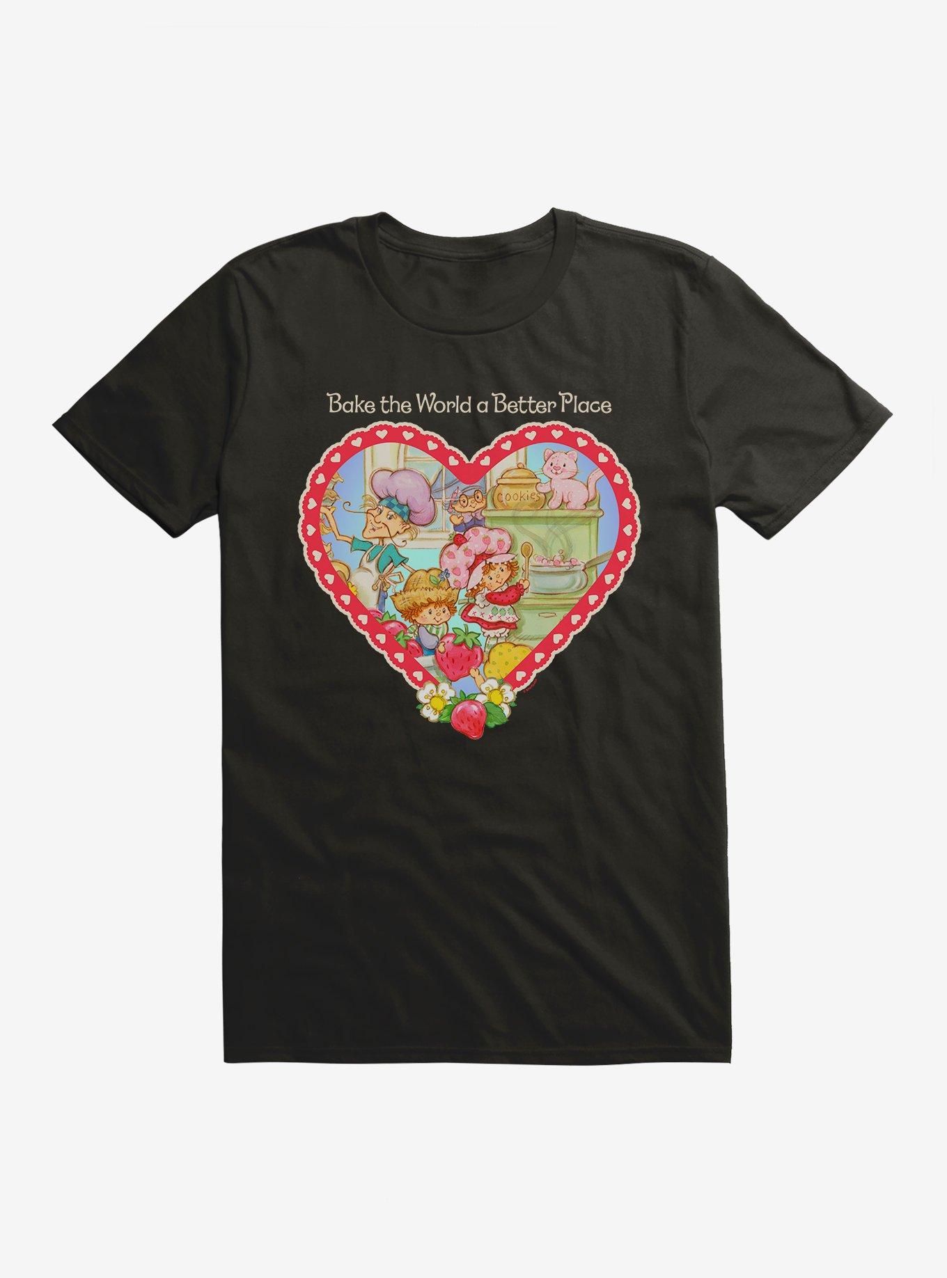 Strawberry Shortcake Bake The World A Better Place Heart T-Shirt