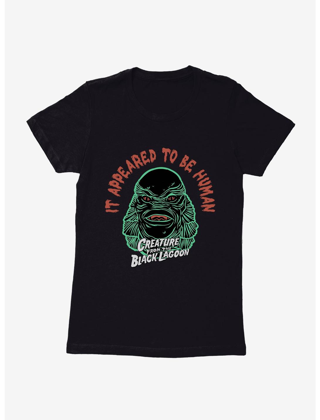 Creature From The Black Lagoon It Appeared To Be Human Womens T-Shirt, BLACK, hi-res