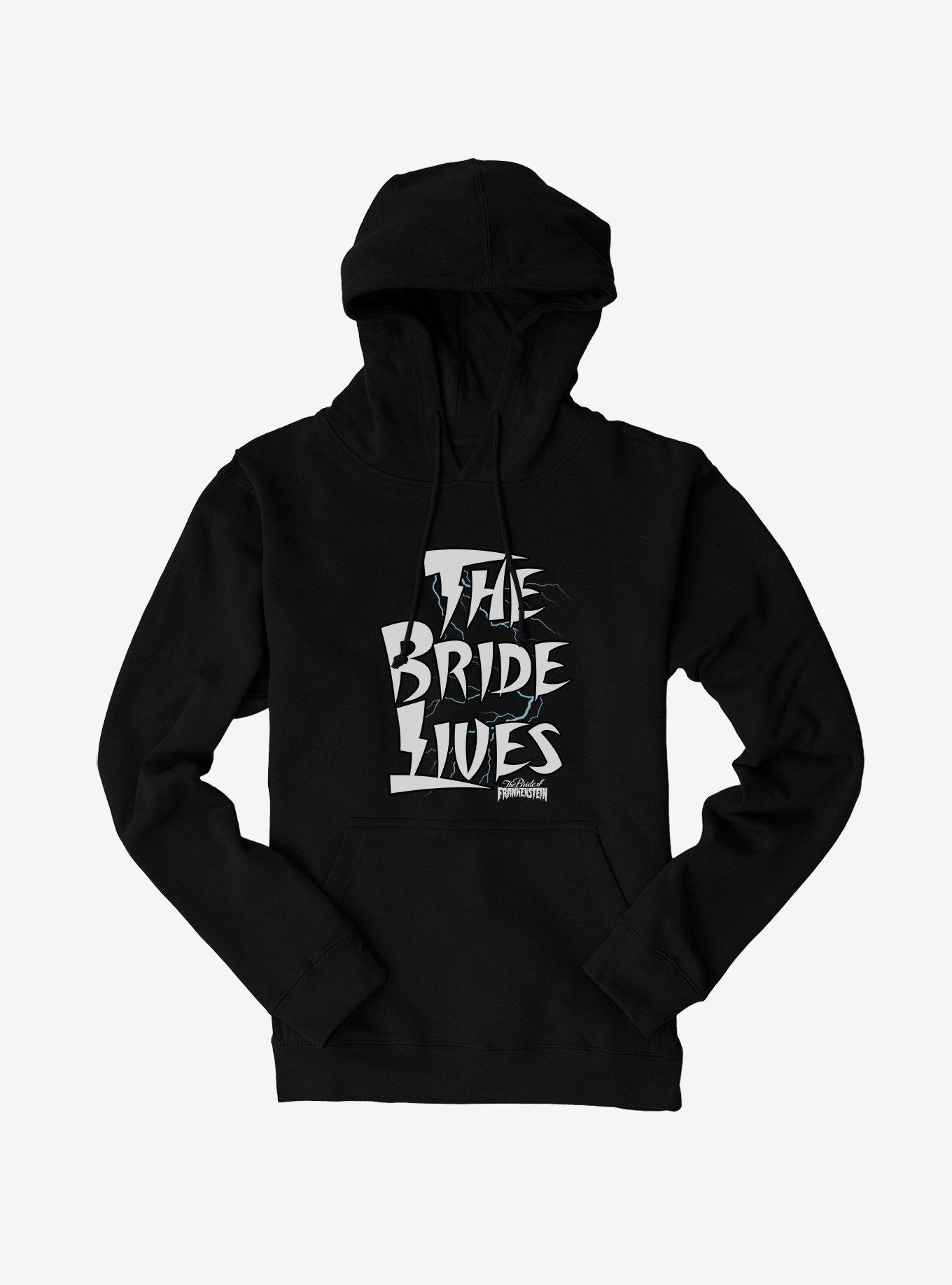 Bride Of Frankenstein The Bride Lives Hoodie