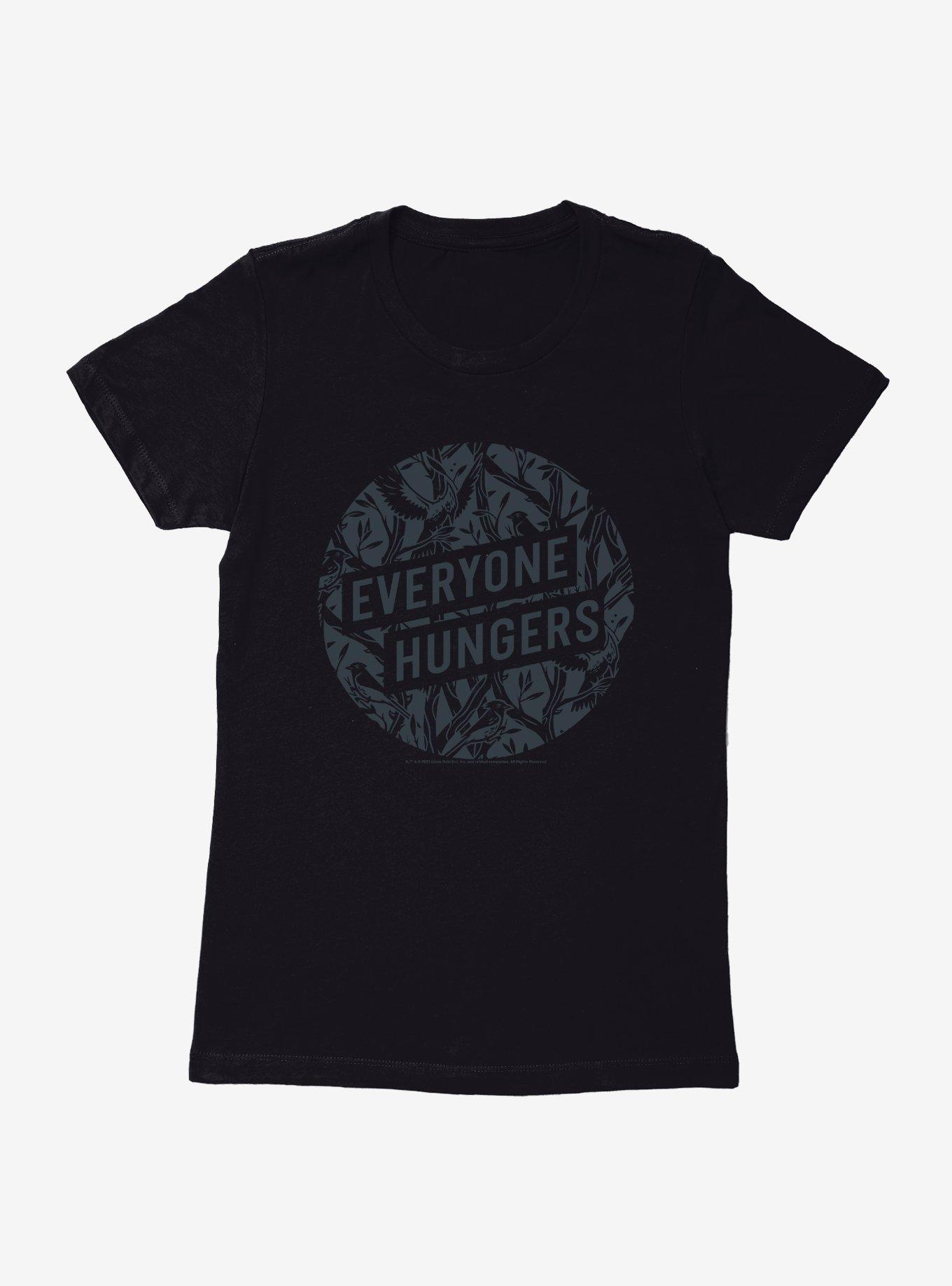 Hunger Games: The Ballad Of Songbirds And Snakes Everyone Hungers Womens T-Shirt, , hi-res