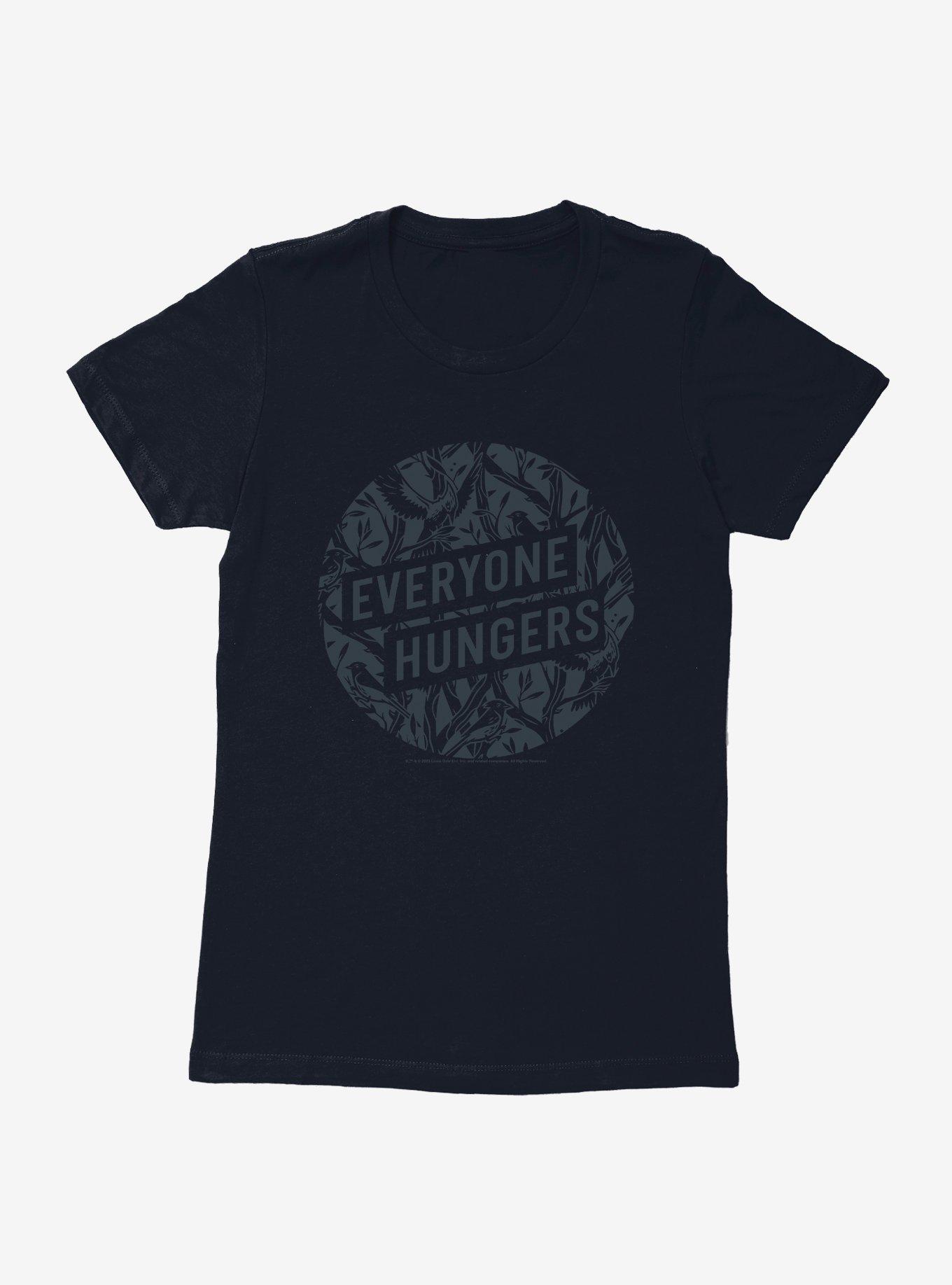 Hunger Games: The Ballad Of Songbirds And Snakes Everyone Hungers Womens T-Shirt, , hi-res