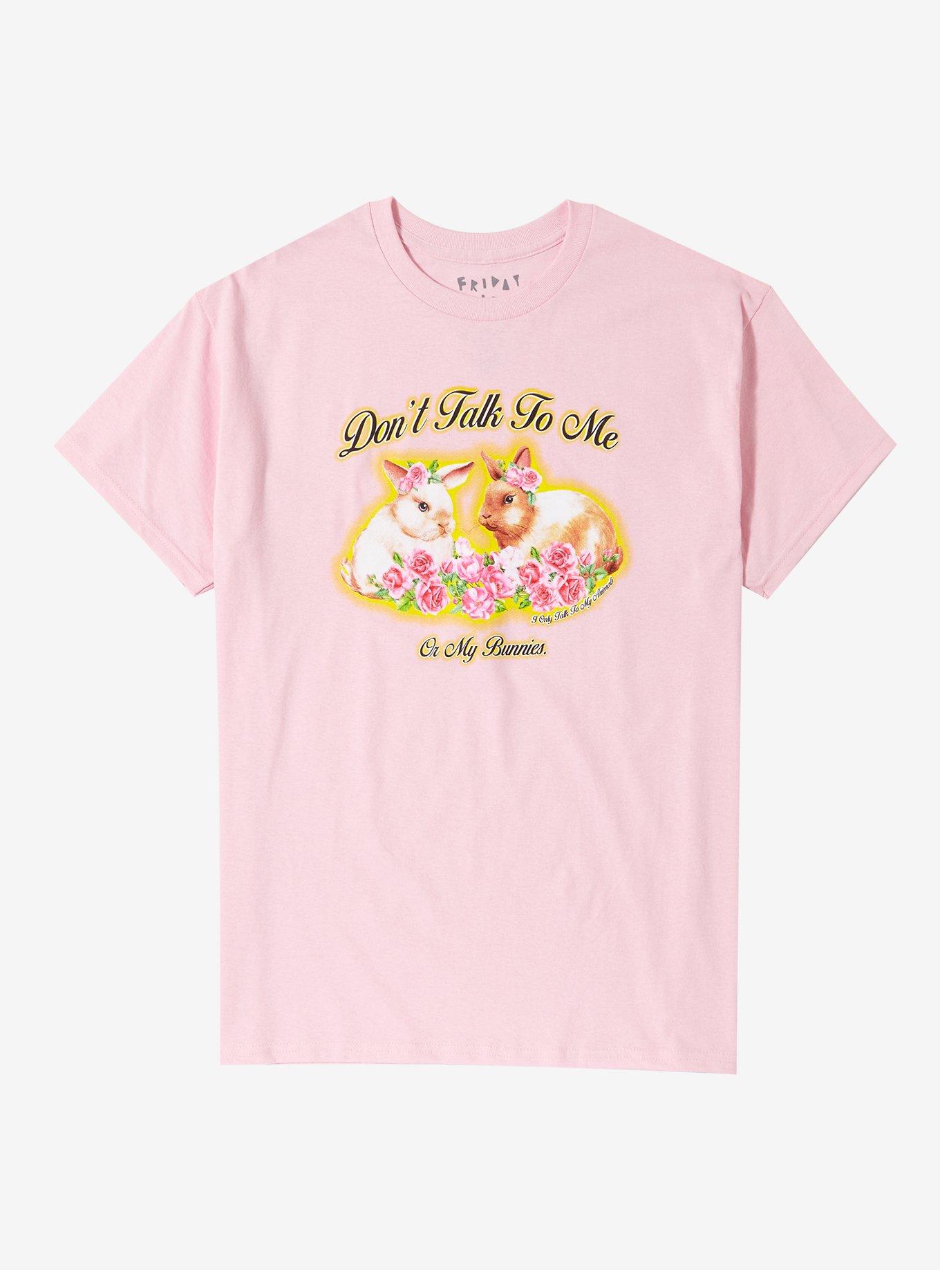 Don't Talk To Me Or My Bunnies T-Shirt By Friday Jr, PINK, hi-res
