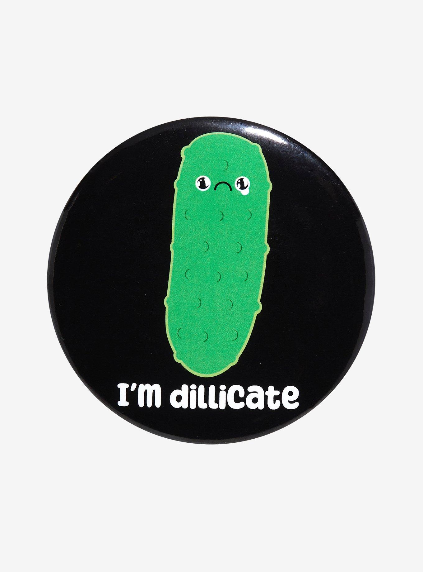 I'm Dillicate Pickle 3 Inch Button, , hi-res