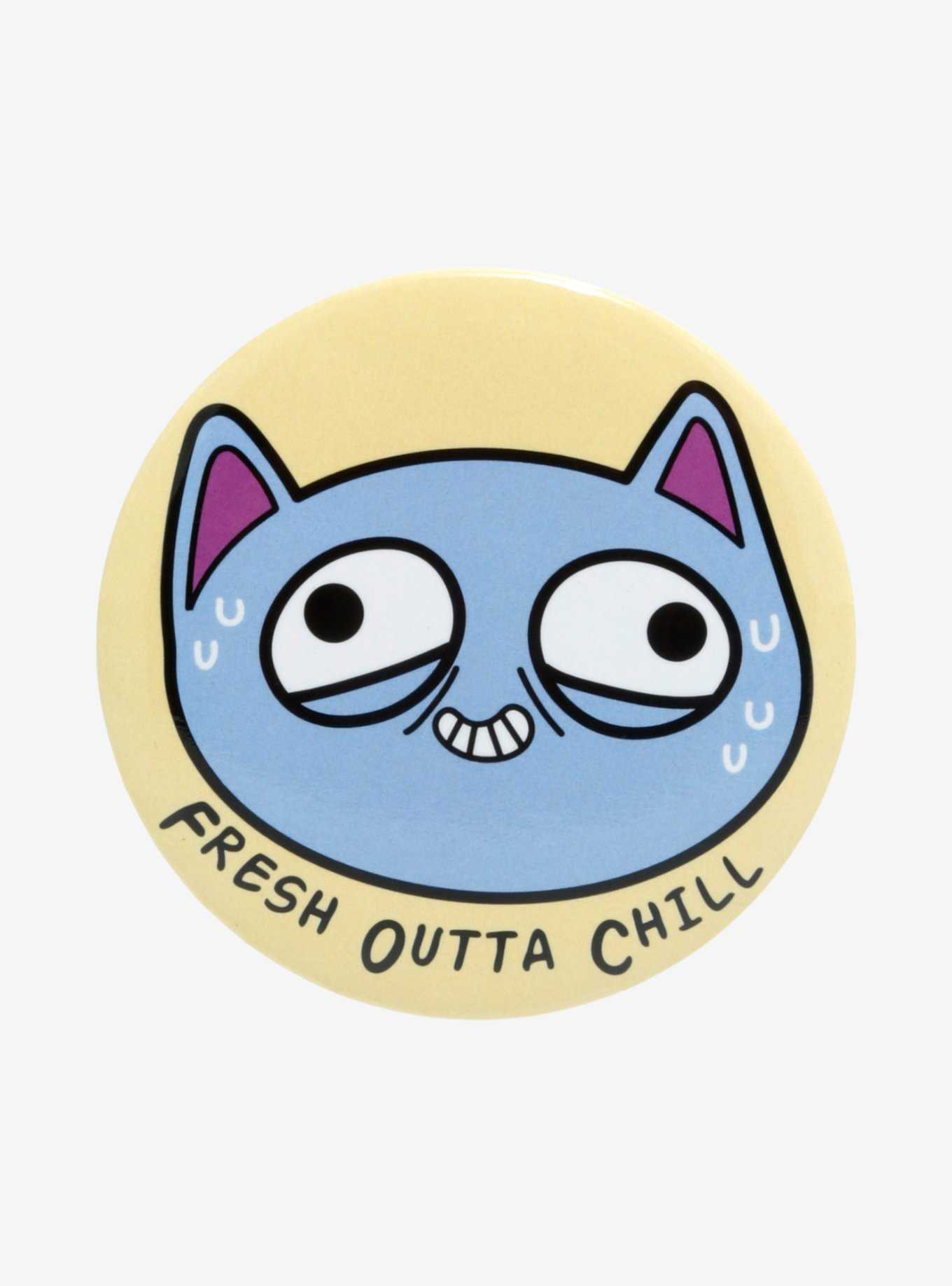 Cat Fresh Outta Chill Button, , hi-res