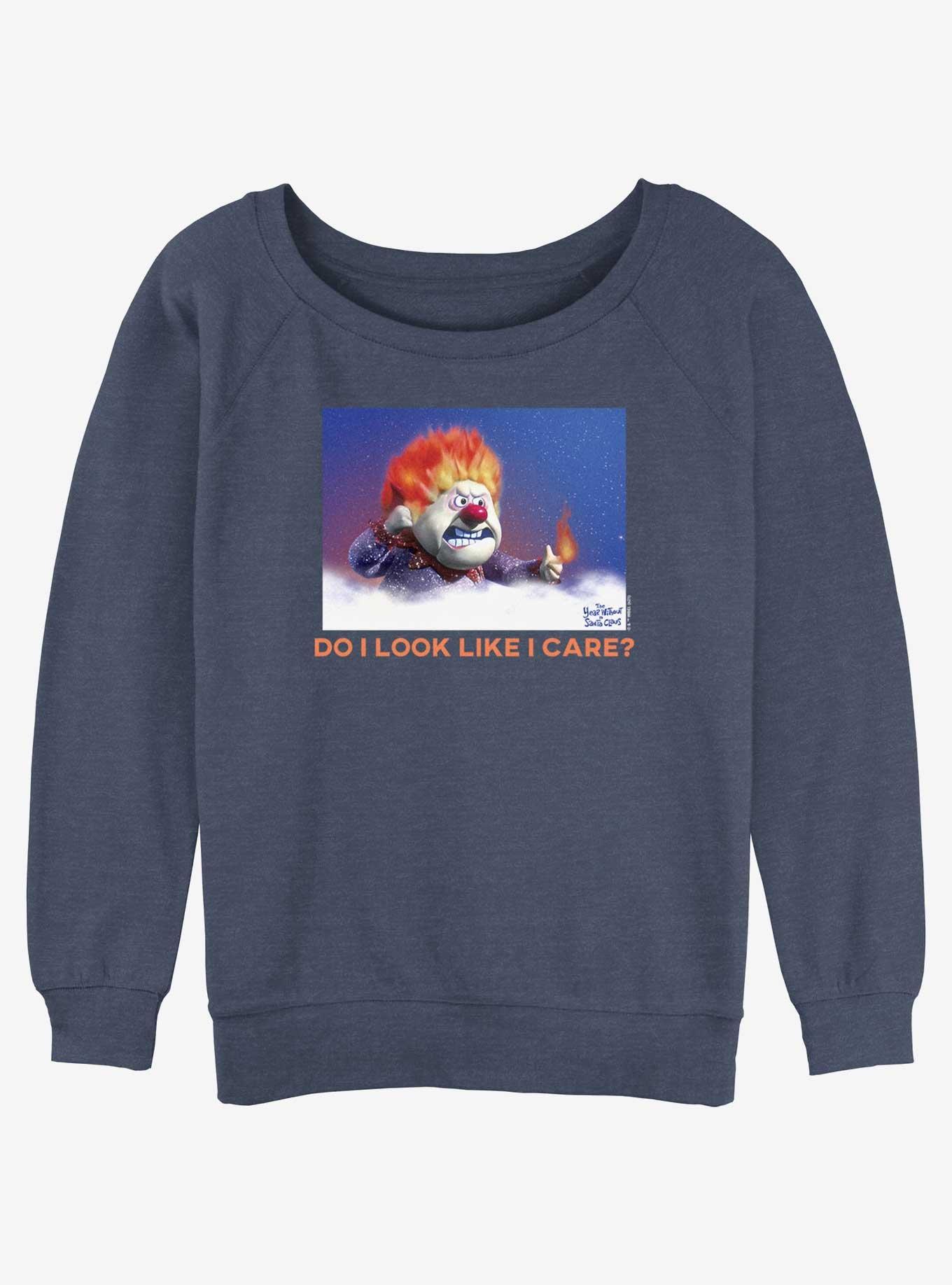 The Year Without a Santa Claus Heat Miser Do I Look Like I Care Meme Womens Slouchy Sweatshirt, , hi-res