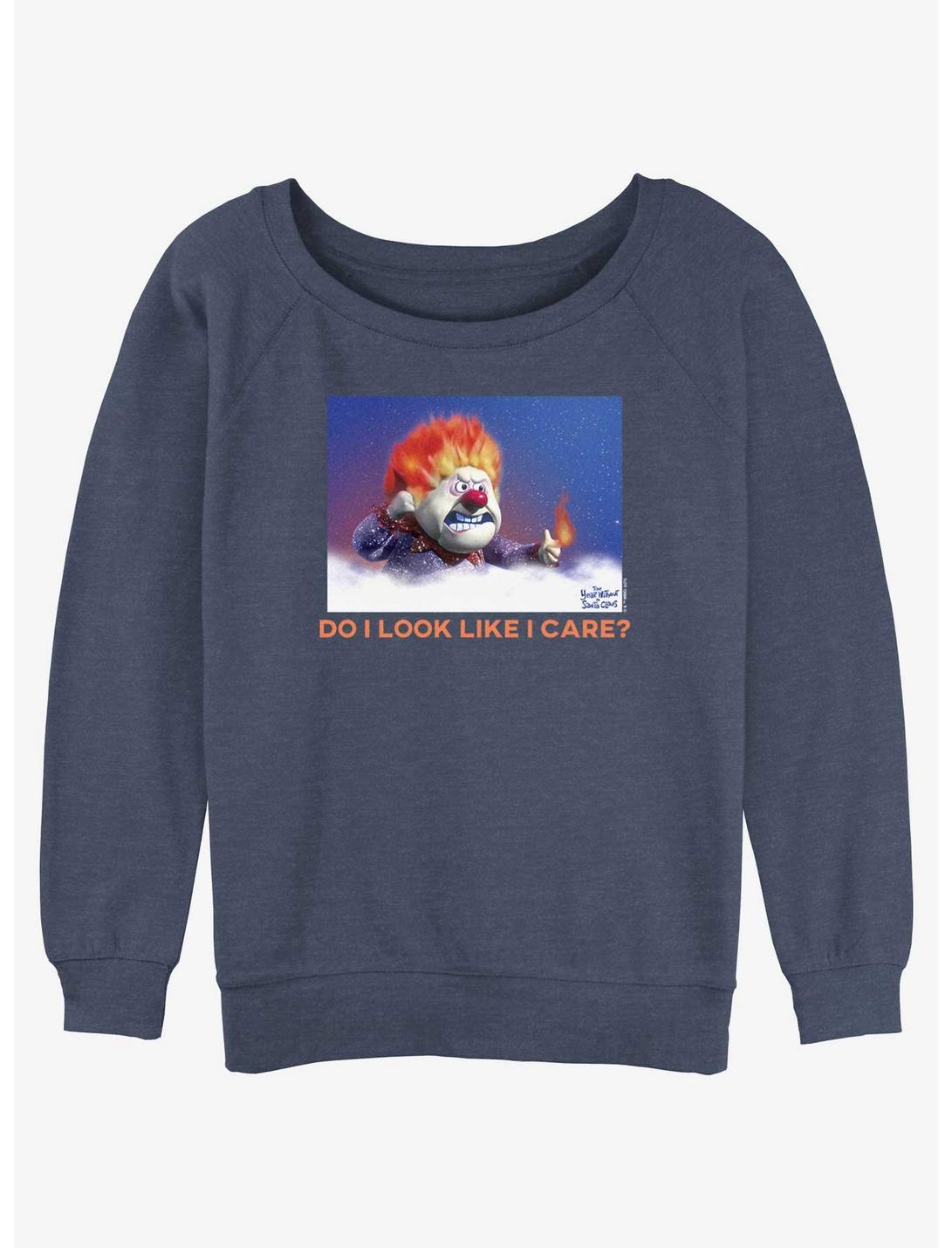 The Year Without a Santa Claus Heat Miser Do I Look Like I Care Meme Womens Slouchy Sweatshirt, BLUEHTR, hi-res