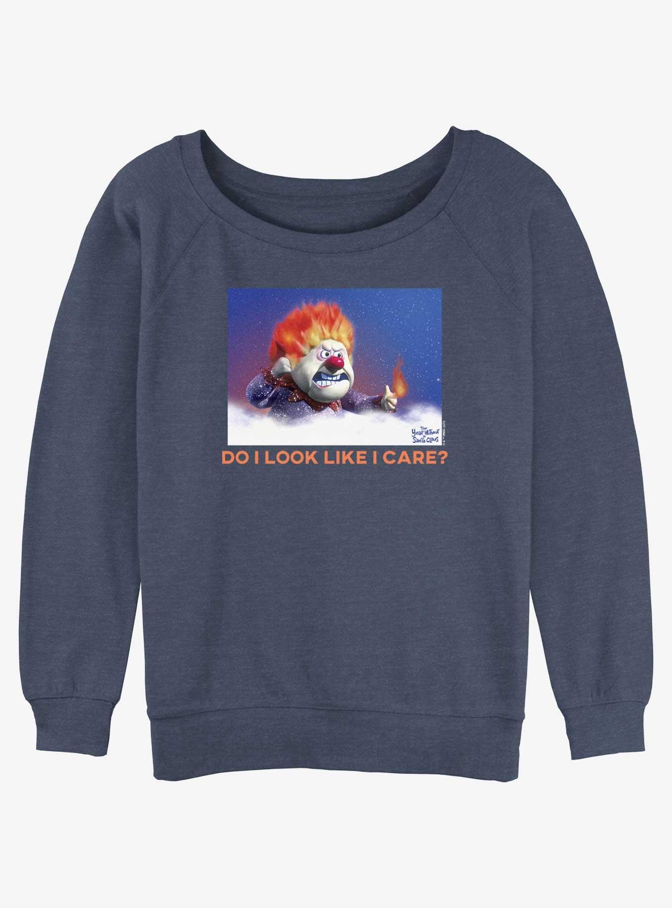 The Year Without a Santa Claus Heat Miser Do I Look Like I Care Meme Womens Slouchy Sweatshirt, BLUEHTR, hi-res