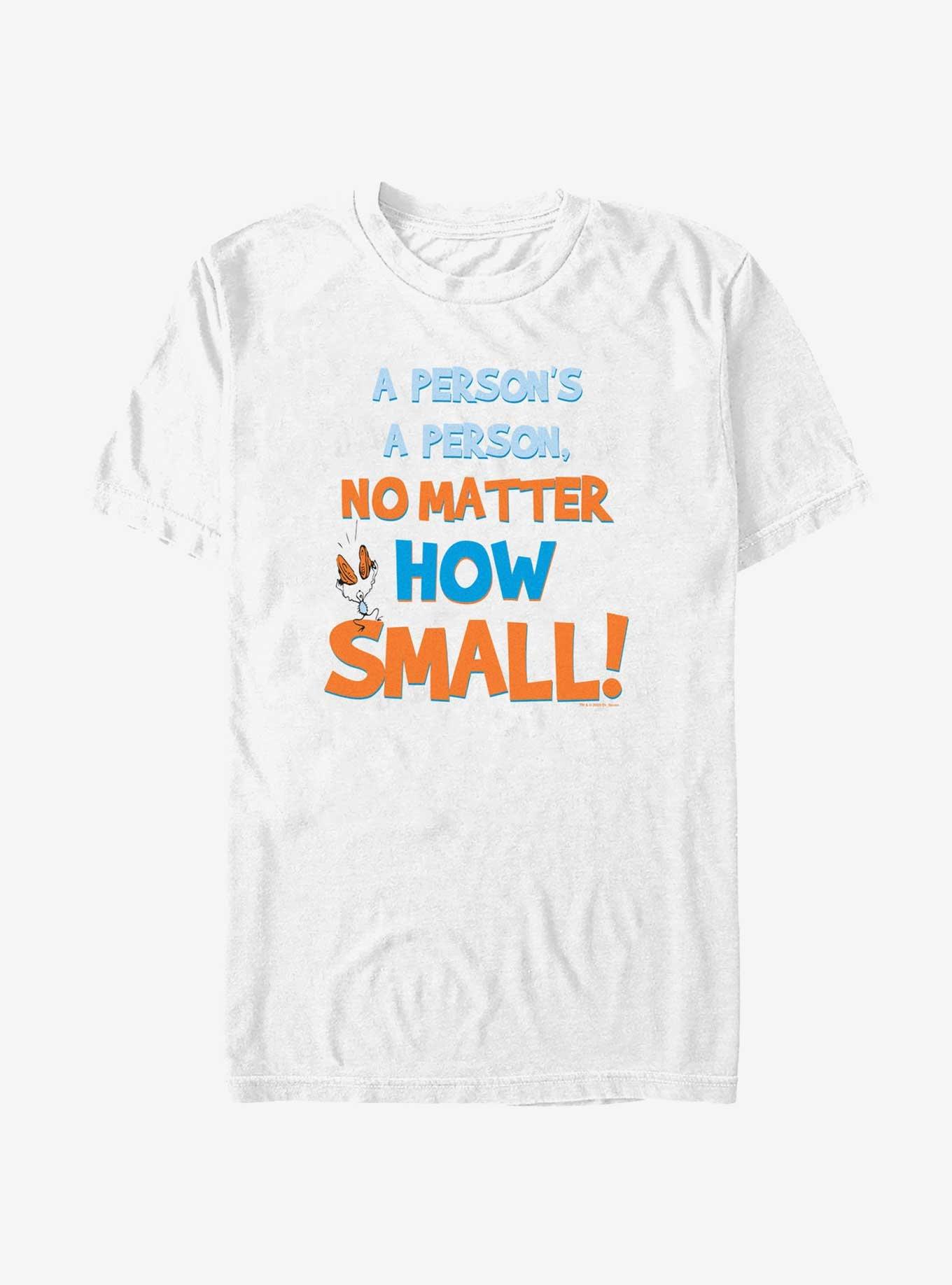 Dr. Seuss A Perosn's A Person No Matter How Small T-Shirt, WHITE, hi-res