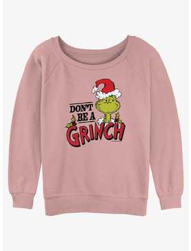 Dr. Seuss Don't Be A Grinch Womens Slouchy Sweatshirt, , hi-res