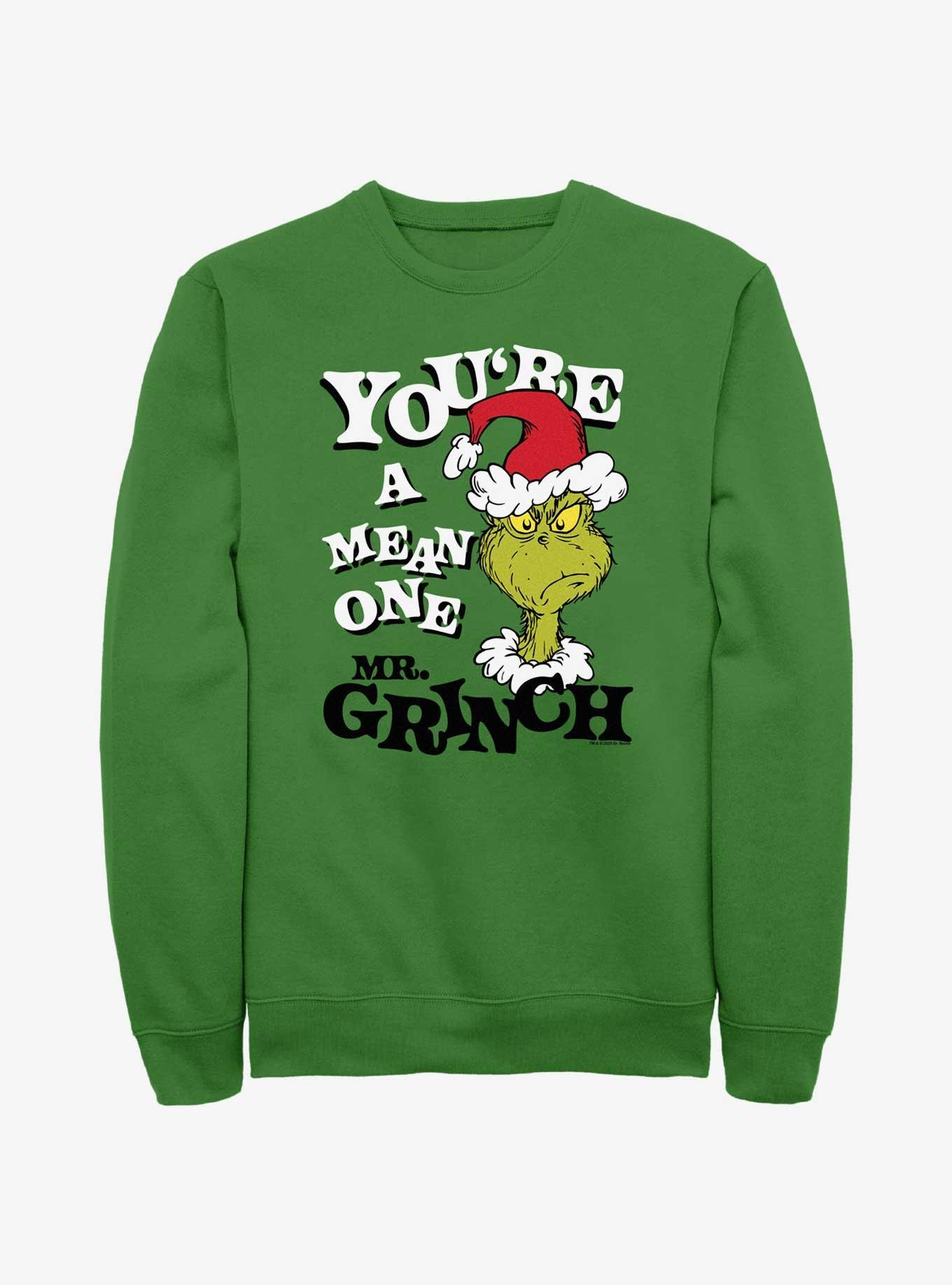 Dr. Seuss You re A Mean One Mr. Grinch Sweatshirt GREEN Hot Topic