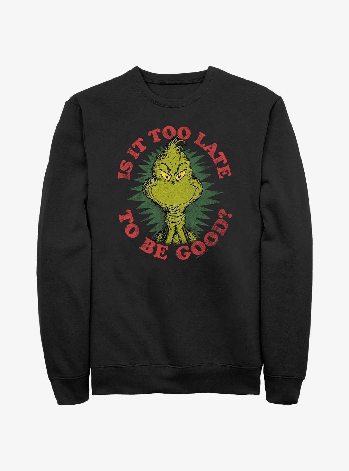 Dr. Seuss Grinch Is It Too Late To Be Good Sweatshirt, BLACK, hi-res
