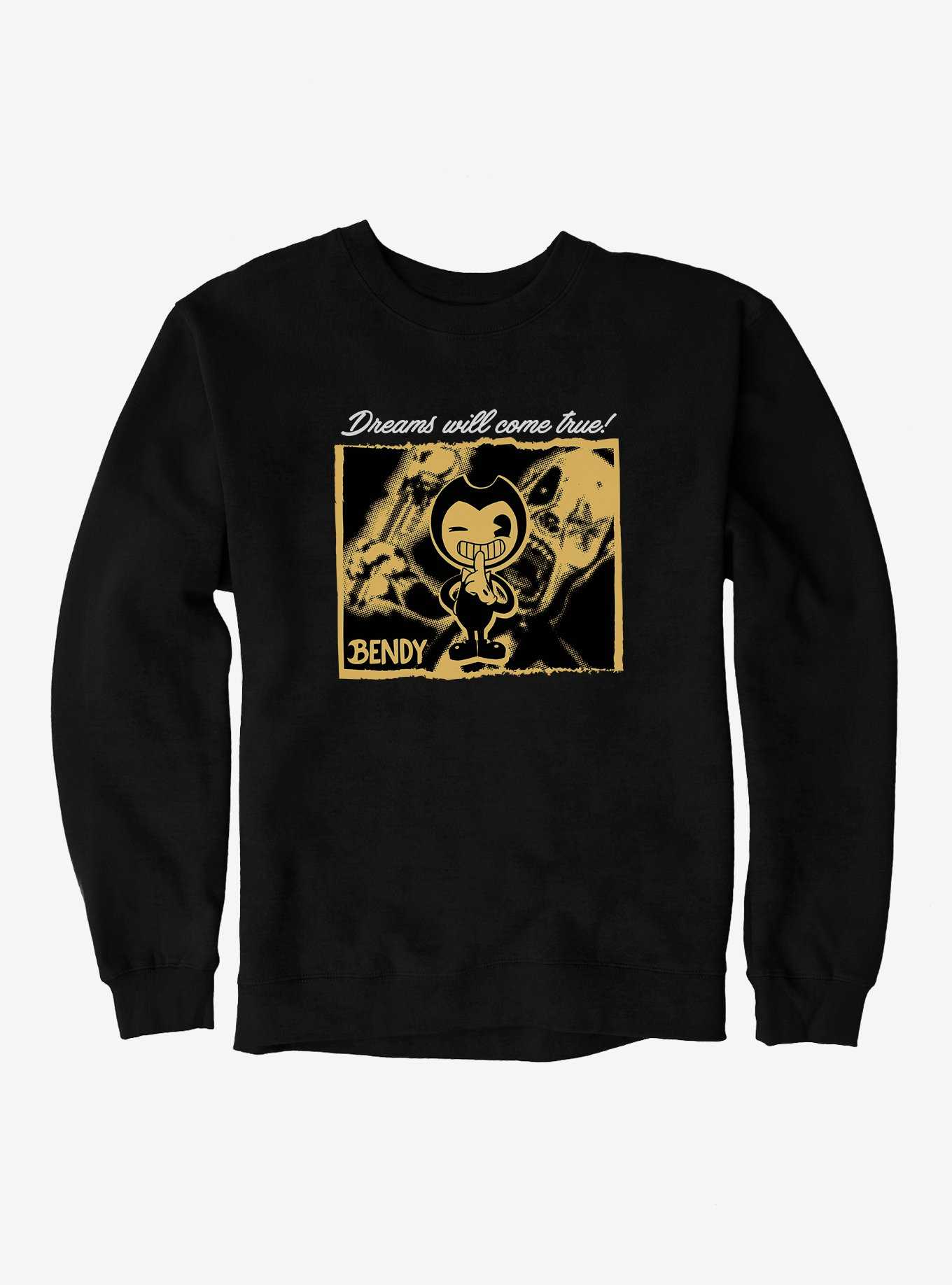 Bendy And The Ink Machine Dreams Will Come True! Sweatshirt, , hi-res