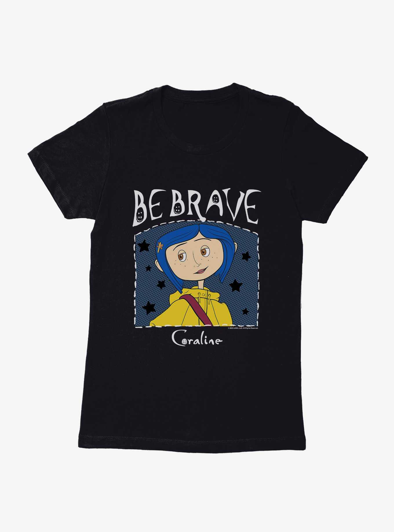 Coraline Be Brave Womens T-Shirt, , hi-res