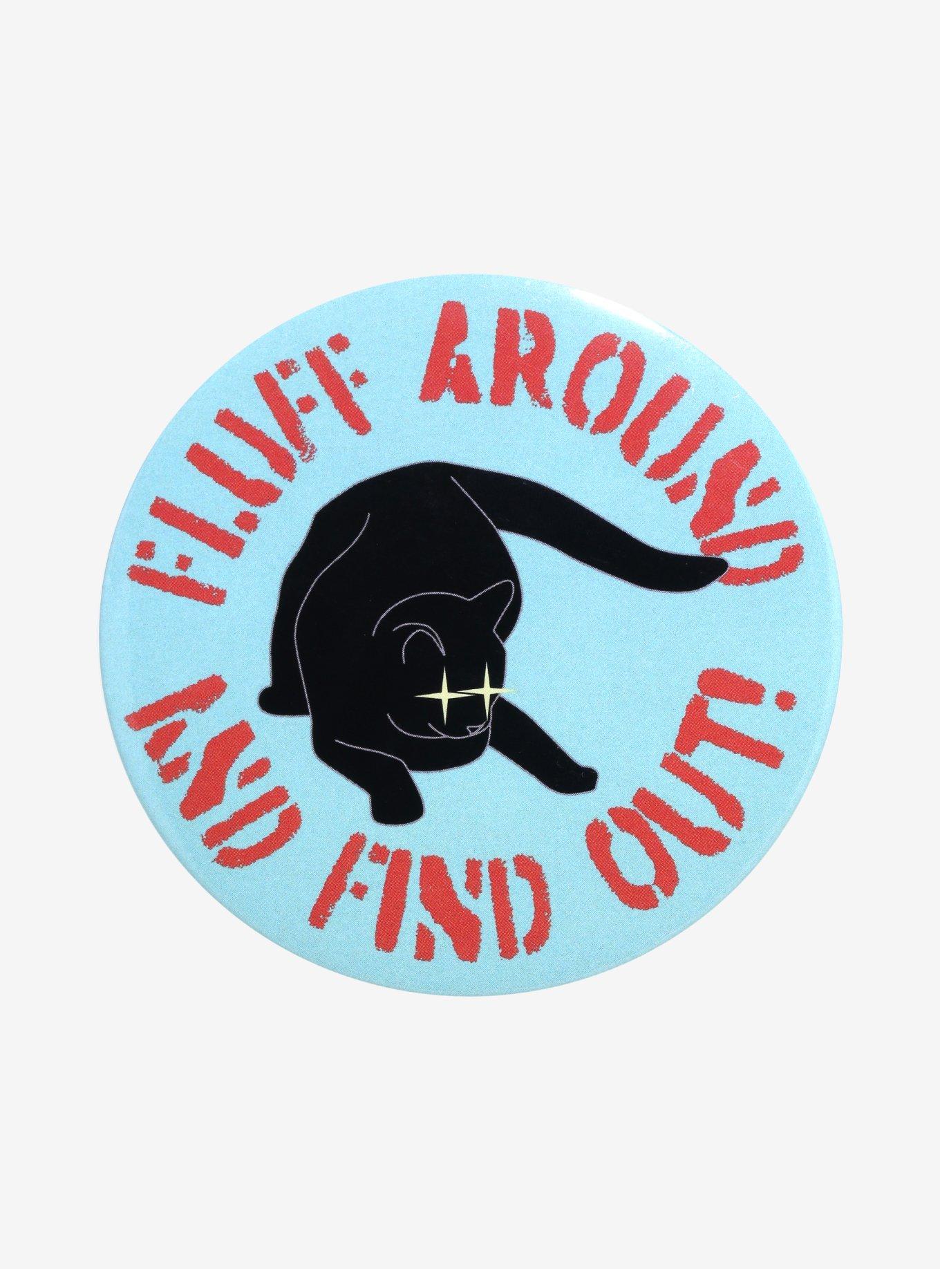 Fluff Around Cat 3 Inch Button, , hi-res