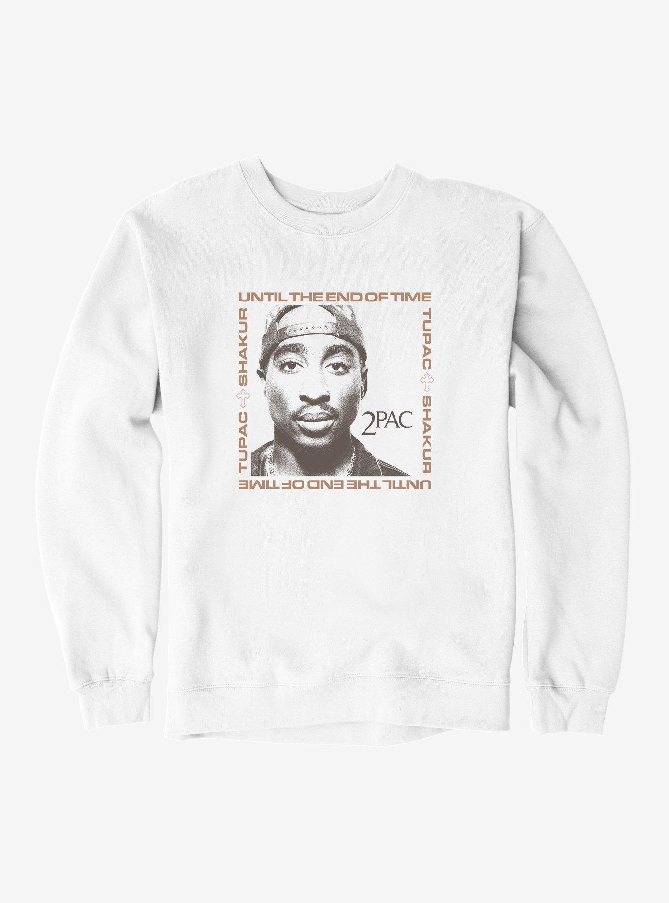 2PAC Until The End Of Time Sweatshirt