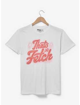 Mean Girls That's So Fetch Airbrush Women's T-Shirt - BoxLunch Exclusive, , hi-res