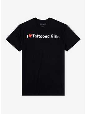 I Love Tattooed Girls T-Shirt, , hi-res