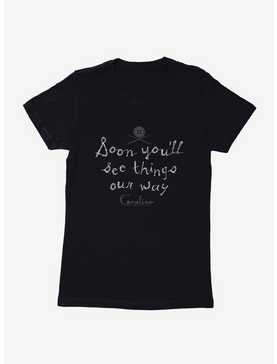 Coraline Soon You'll See Things Our Way Womens T-Shirt, , hi-res