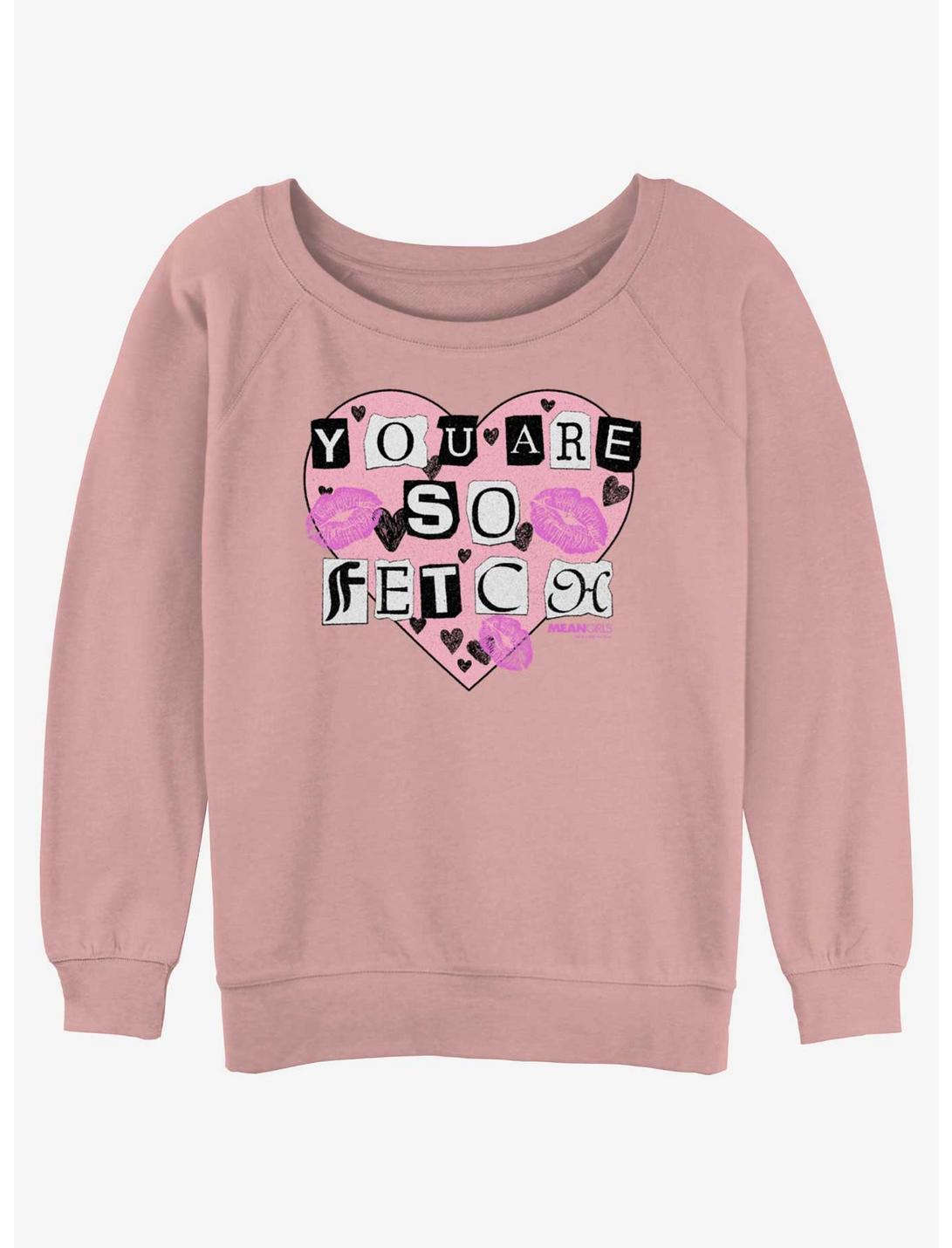 Mean Girls You Are So Fetch Womens Slouchy Sweatshirt, DESERTPNK, hi-res
