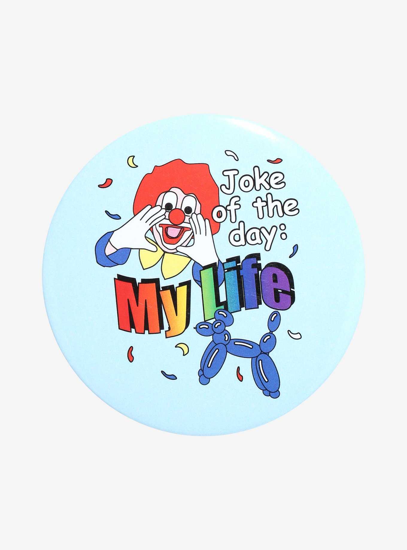 Joke Of The Day Clown 3 Inch Button, , hi-res