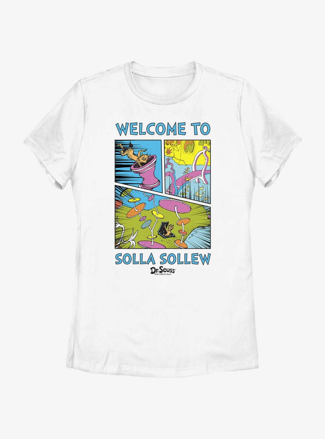 Dr. Seuss's I Had Trouble Getting Into Solla Sollew Welcome To Womens T-Shirt