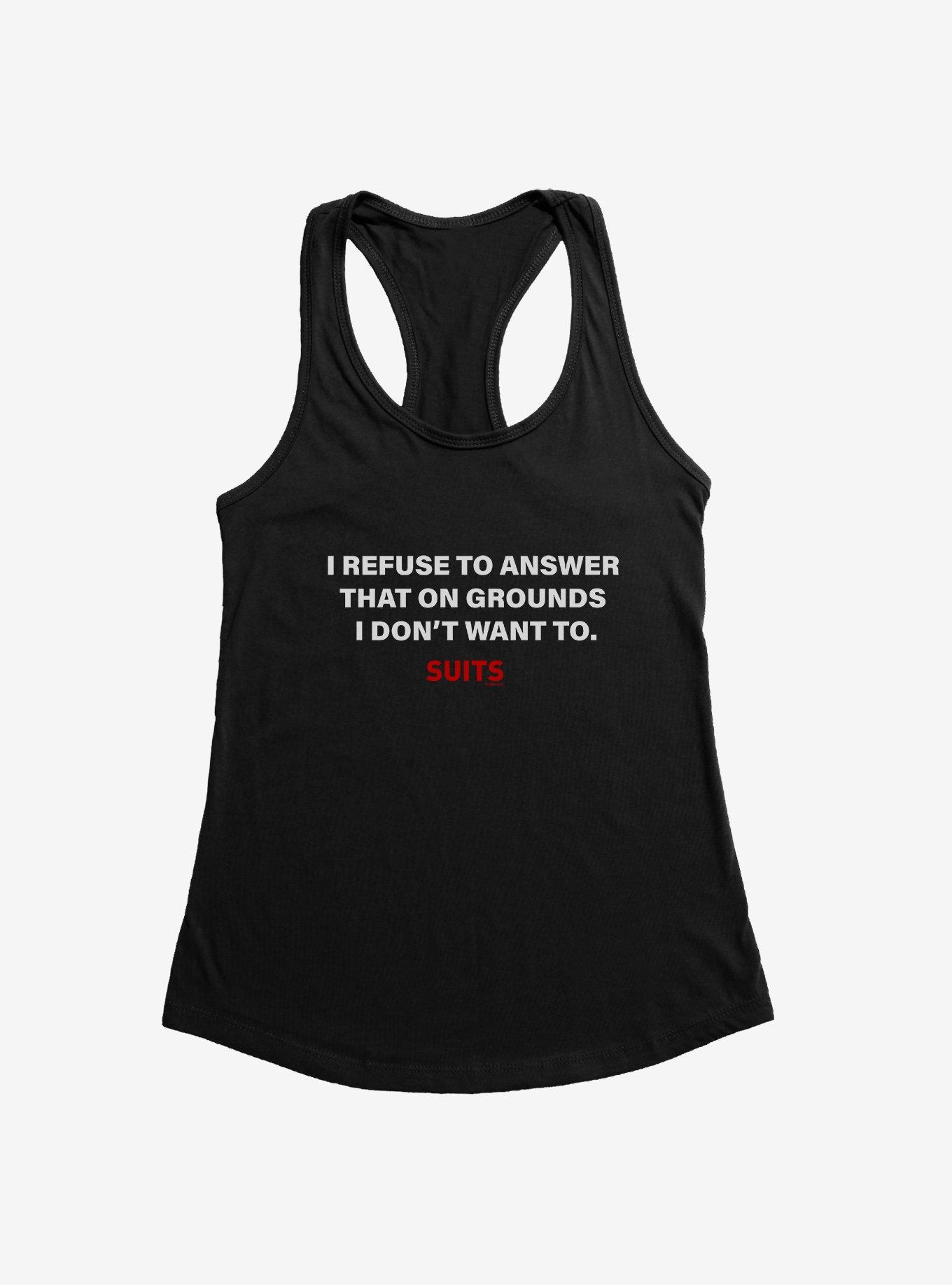 Suits I Refuse To Answer That Womens Tank Top