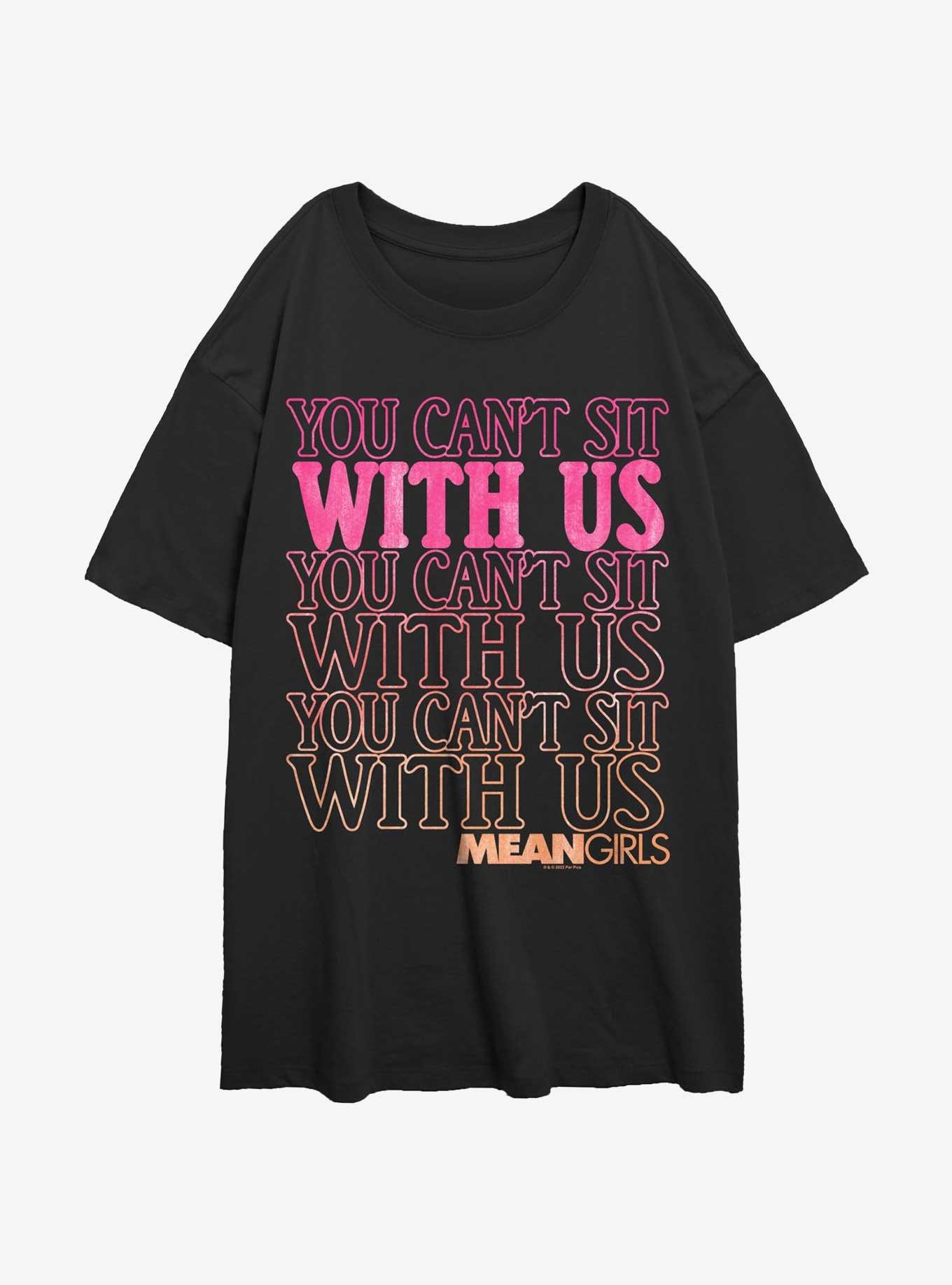 Mean Girls You Can't Sit With Us Womens Oversized T-Shirt, BLACK, hi-res