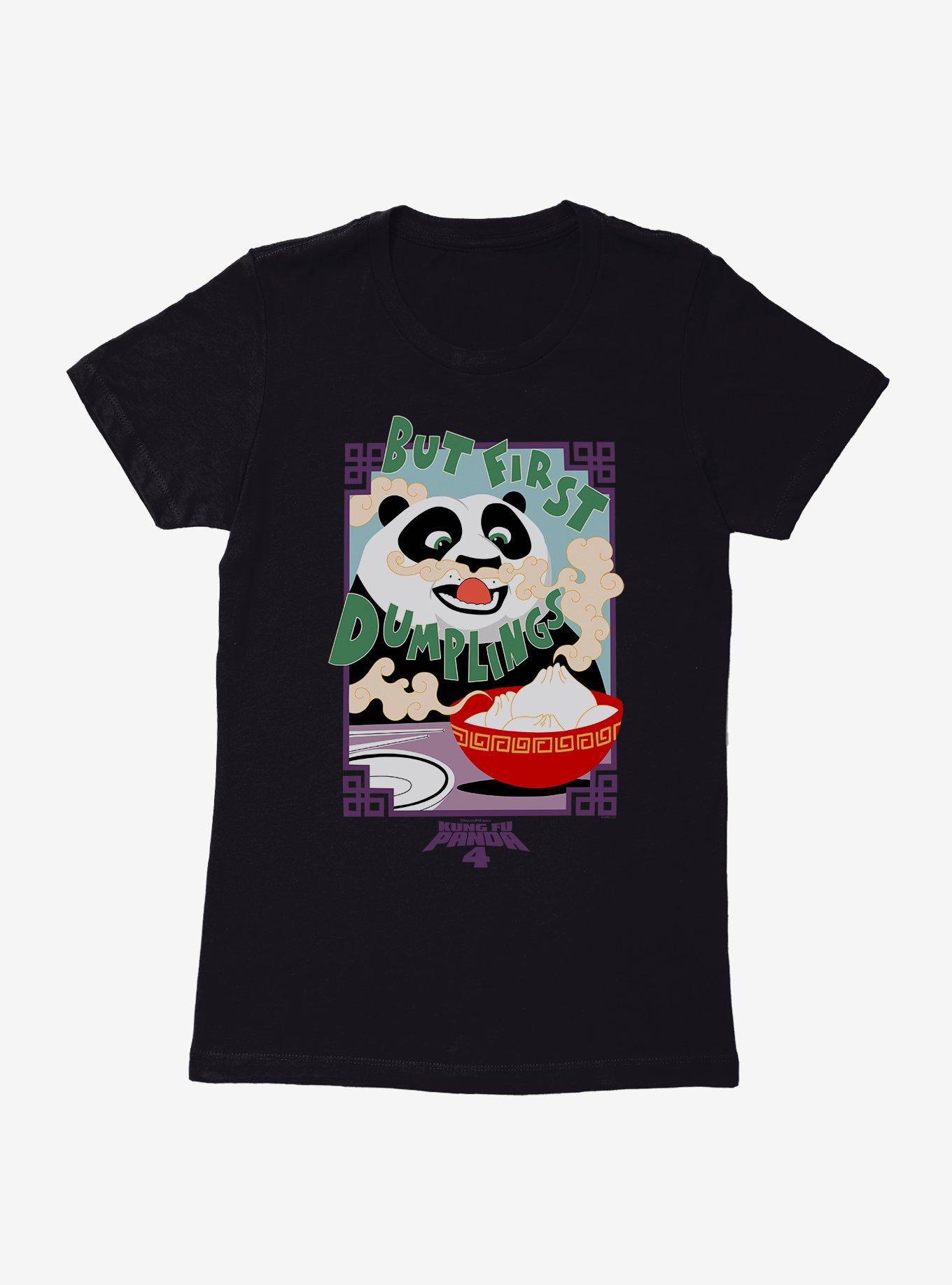 Kung Fu Panda 4 But First Dumplings Womens T-Shirt