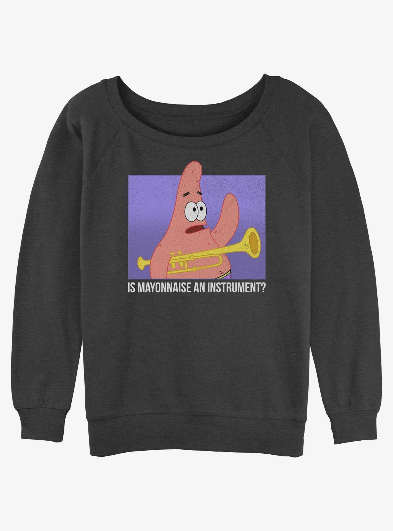 Spongebob Squarepants Patrick Is Mayonnaise An Instrument Womens Slouchy Sweatshirt, , hi-res