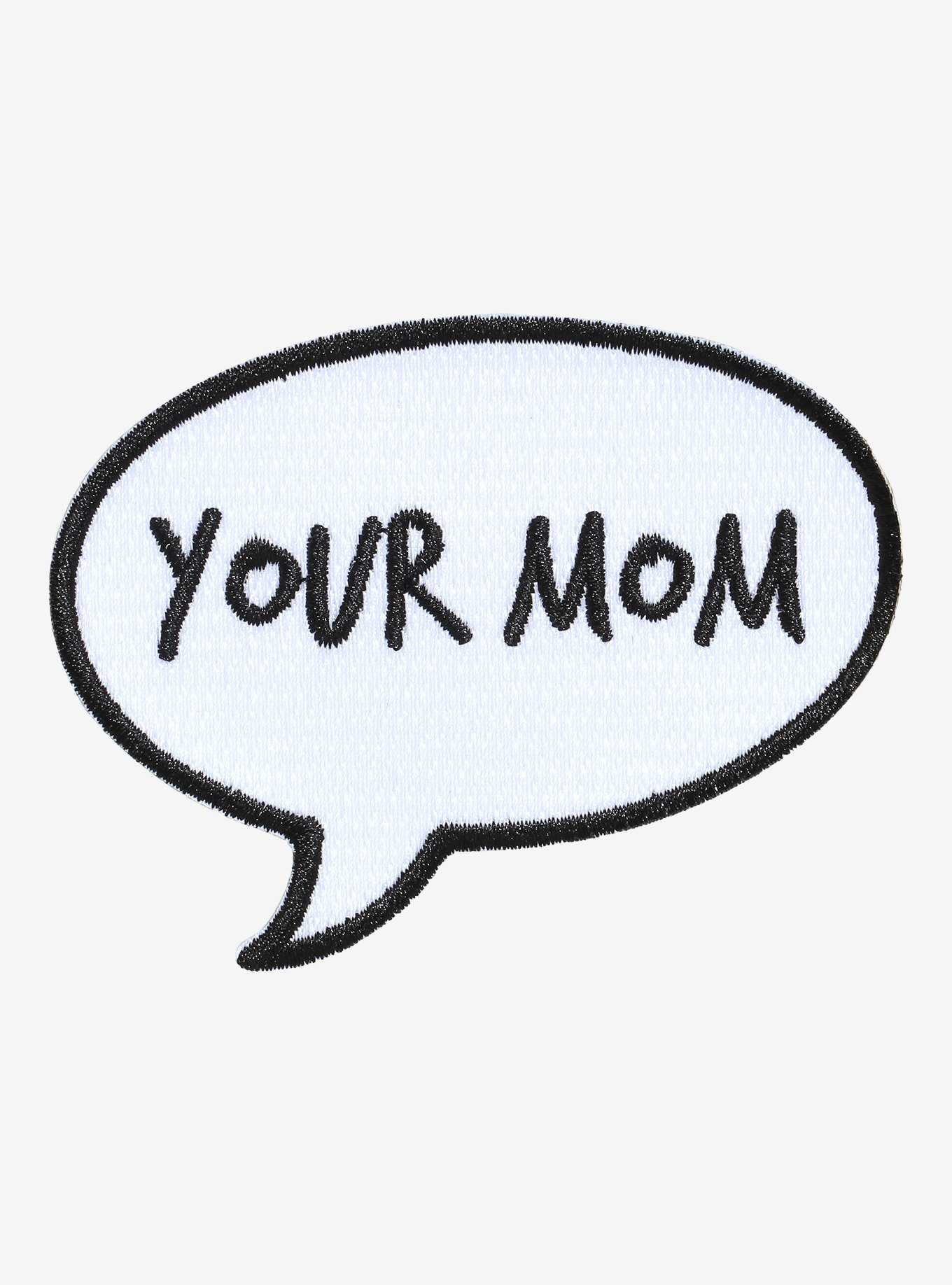 Your Mom Speech Bubble Patch, , hi-res