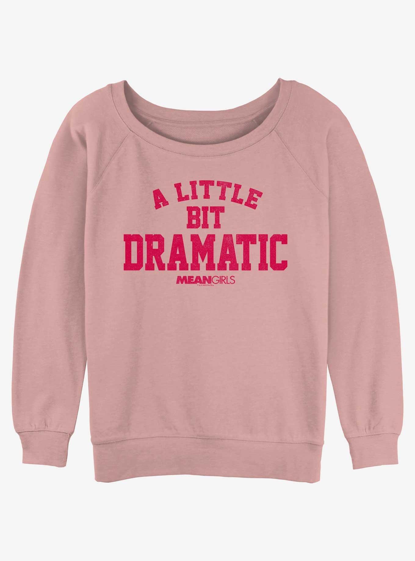 Mean Girls A Little Bit Dramatic Girls Slouchy Sweatshirt, DESERTPNK, hi-res