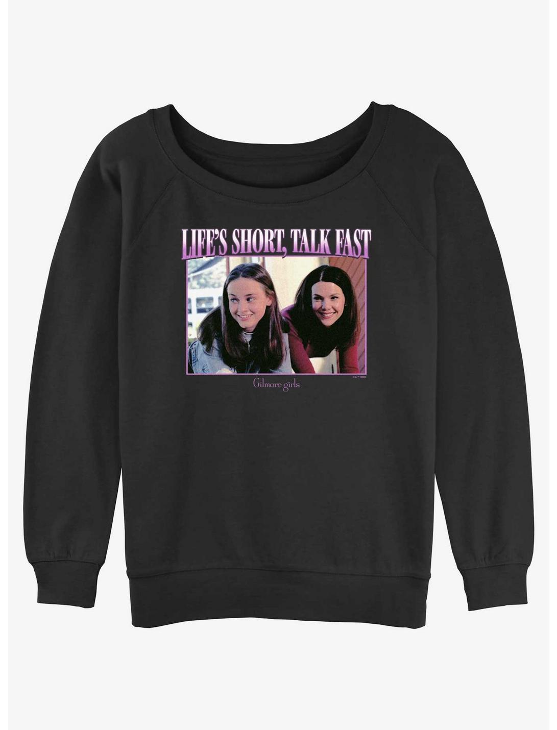 Gilmore Girls Life's Short Talk Fast Womens Slouchy Sweatshirt, BLACK, hi-res