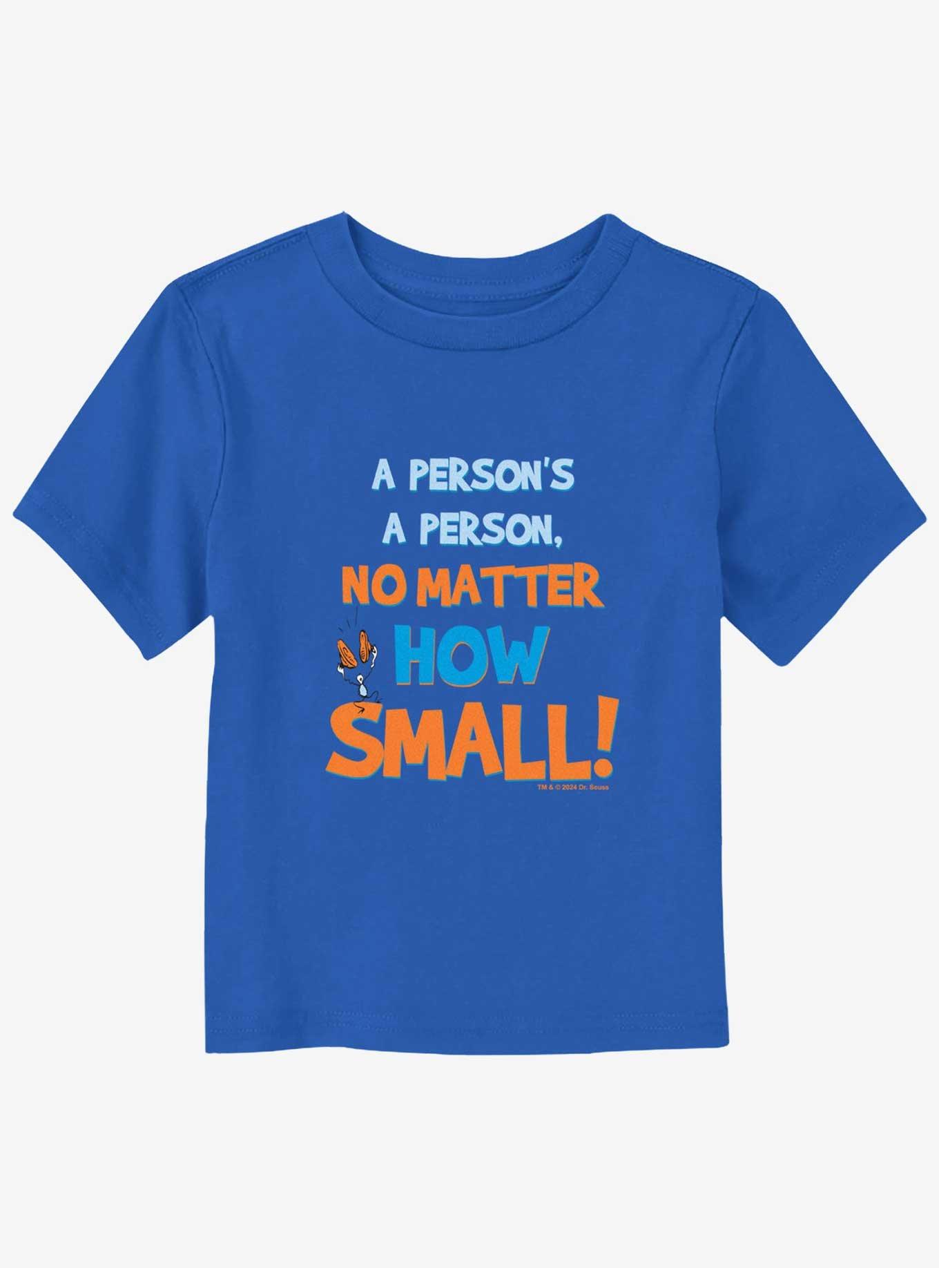 Dr. Seuss A Person No Matter How Small Toddler T-Shirt